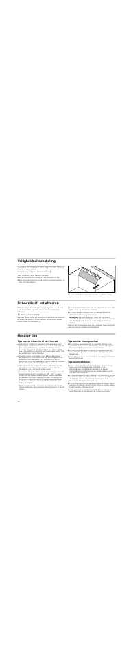 Veiligheidsuitschakeling, Zet de friteuse uit en laat hem afkoelen, Frituurolie of -vet afvoeren | M risico van verbranding, Aanwijzing, Handige tips, Tips voor de frituurolie of het frituurvet, Tips voor de frituurgerechten, Tips voor het frituren | Neff N34K30N0 User Manual | Page 36 / 40