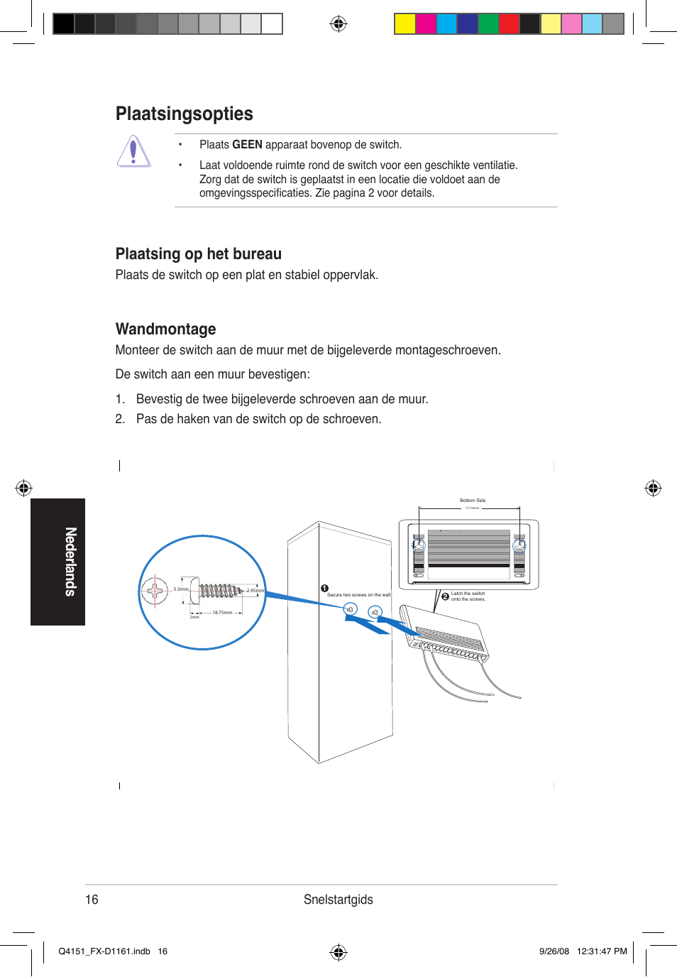 Plaatsingsopties, Wandmontage, Plaatsing op het bureau | Ne de rla nd s, 16 snelstartgids, Plaats de switch op een plat en stabiel oppervlak | Asus FX-D1161 User Manual | Page 17 / 87