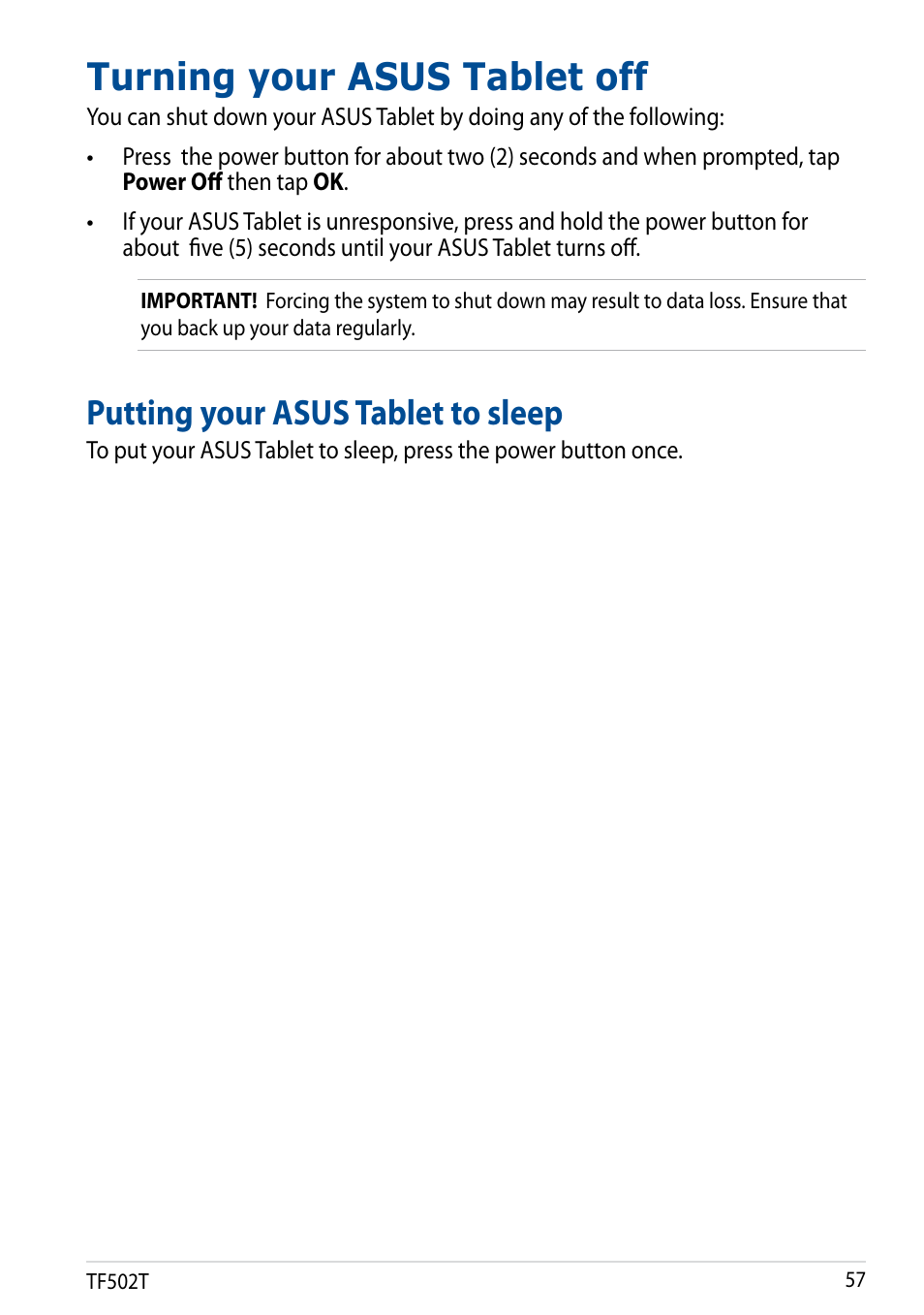 Turning your asus tablet off, Putting your asus tablet to sleep | Asus Transformer Pad TF502T User Manual | Page 57 / 84