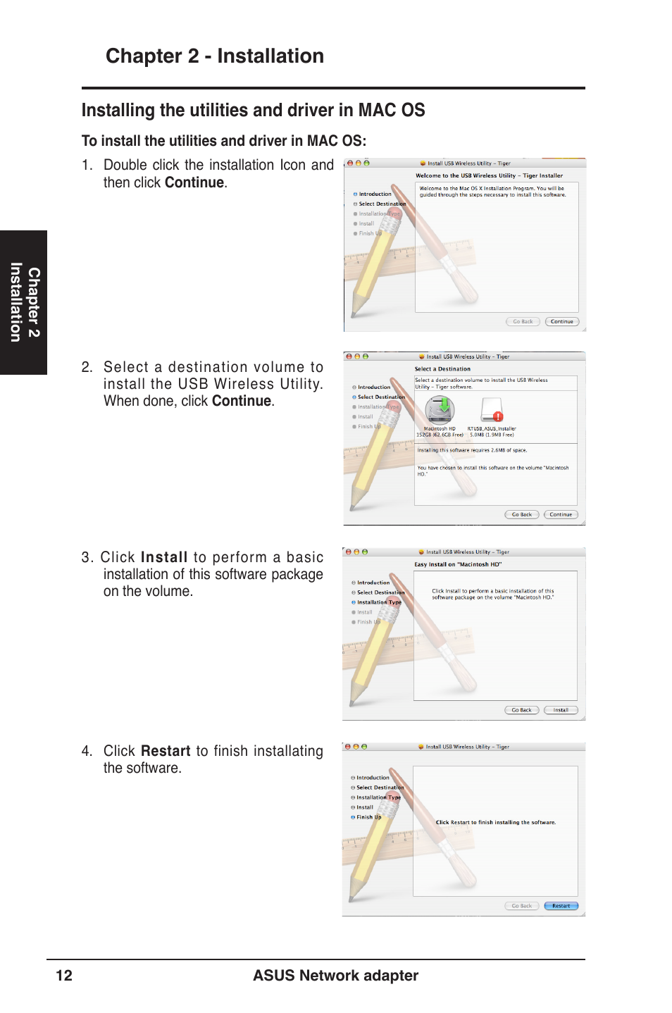 Chapter 2 - installation, Installing the utilities and driver in mac os | Asus USB-N13 User Manual | Page 12 / 69
