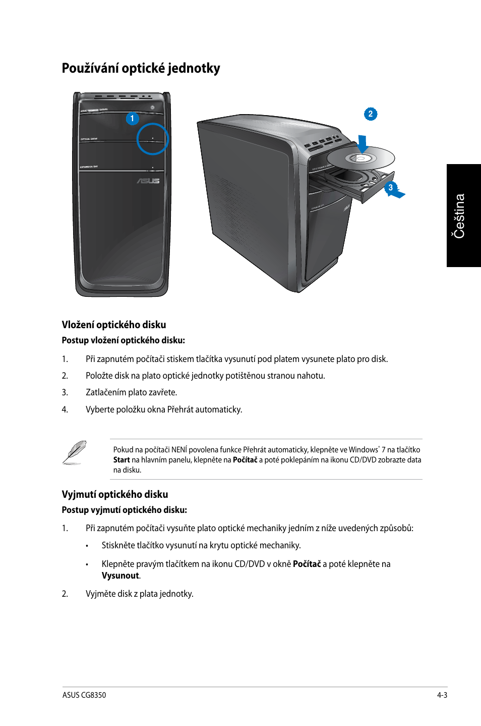 Používání optické jednotky, Používání optické jednotky -3, Čeština | Asus CG8350 User Manual | Page 121 / 384