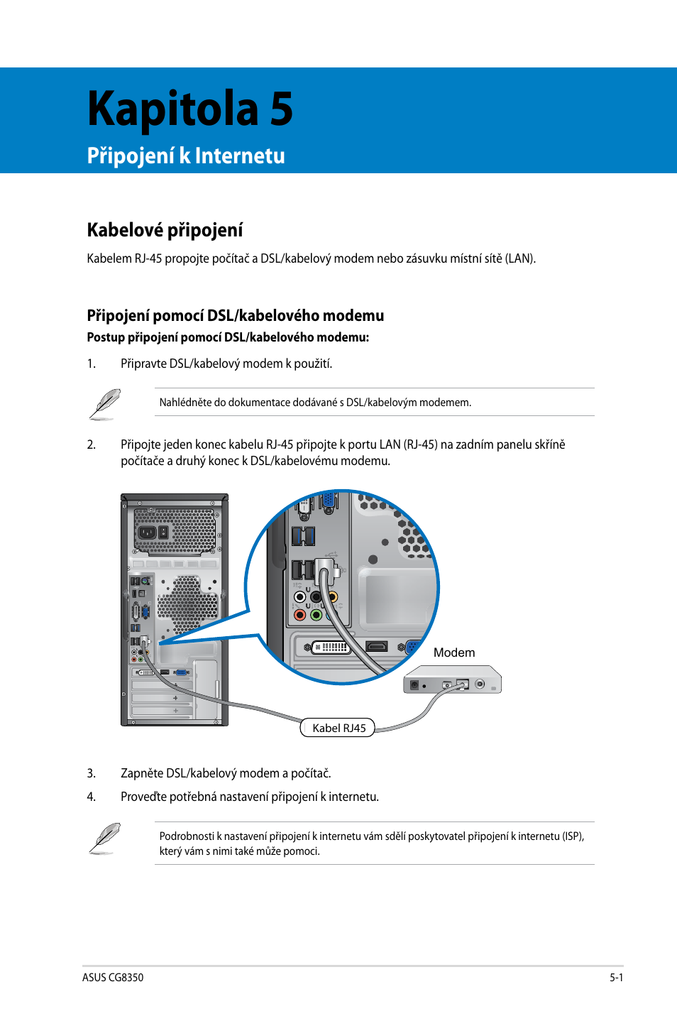 Kapitola 5, Připojení k internetu, Kabelové připojení | Kabelové připojení -1 | Asus CG8350 User Manual | Page 123 / 384