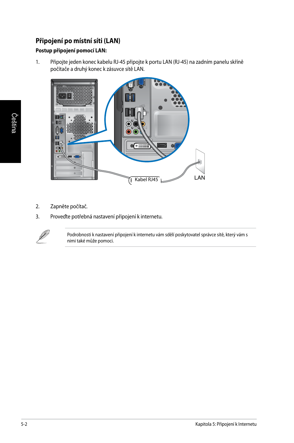 Připojení po místní síti (lan) | Asus CG8350 User Manual | Page 124 / 384