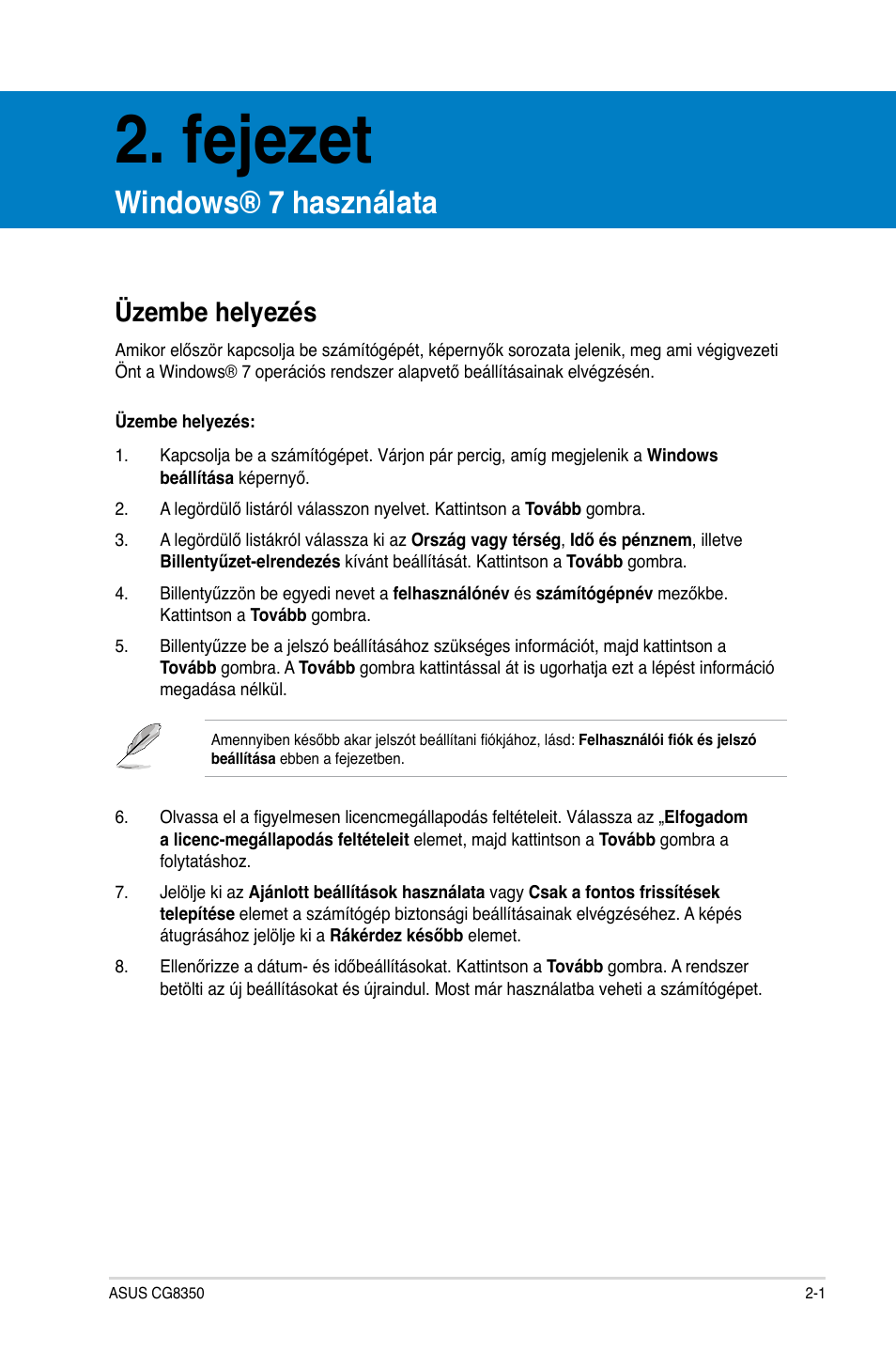 Fejezet, Windows® 7 használata, Üzembe helyezés | Üzembe helyezés -1 | Asus CG8350 User Manual | Page 171 / 384