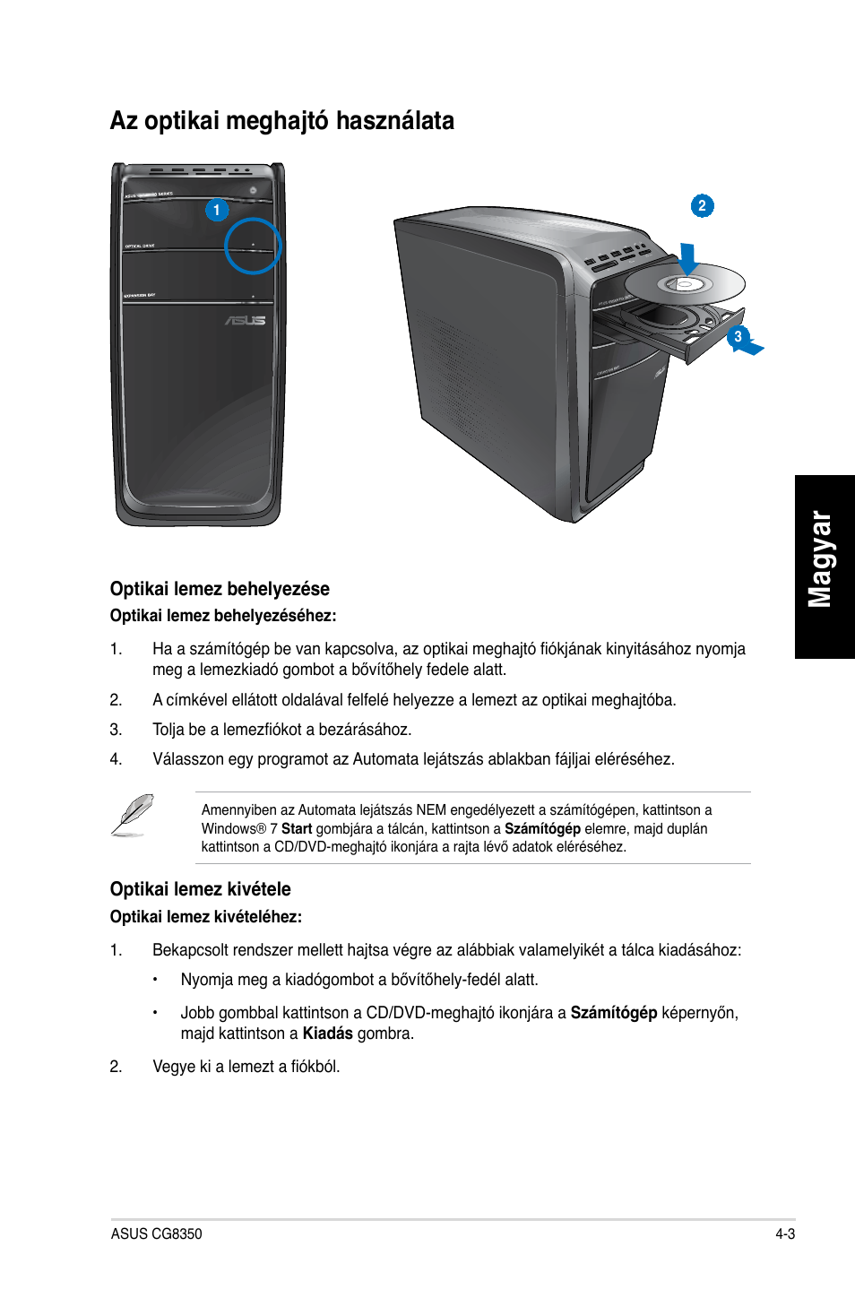 Az optikai meghajtó használata, Az optikai meghajtó használata -3, Mag ya r m ag ya r m ag ya r m ag ya r | Asus CG8350 User Manual | Page 197 / 384