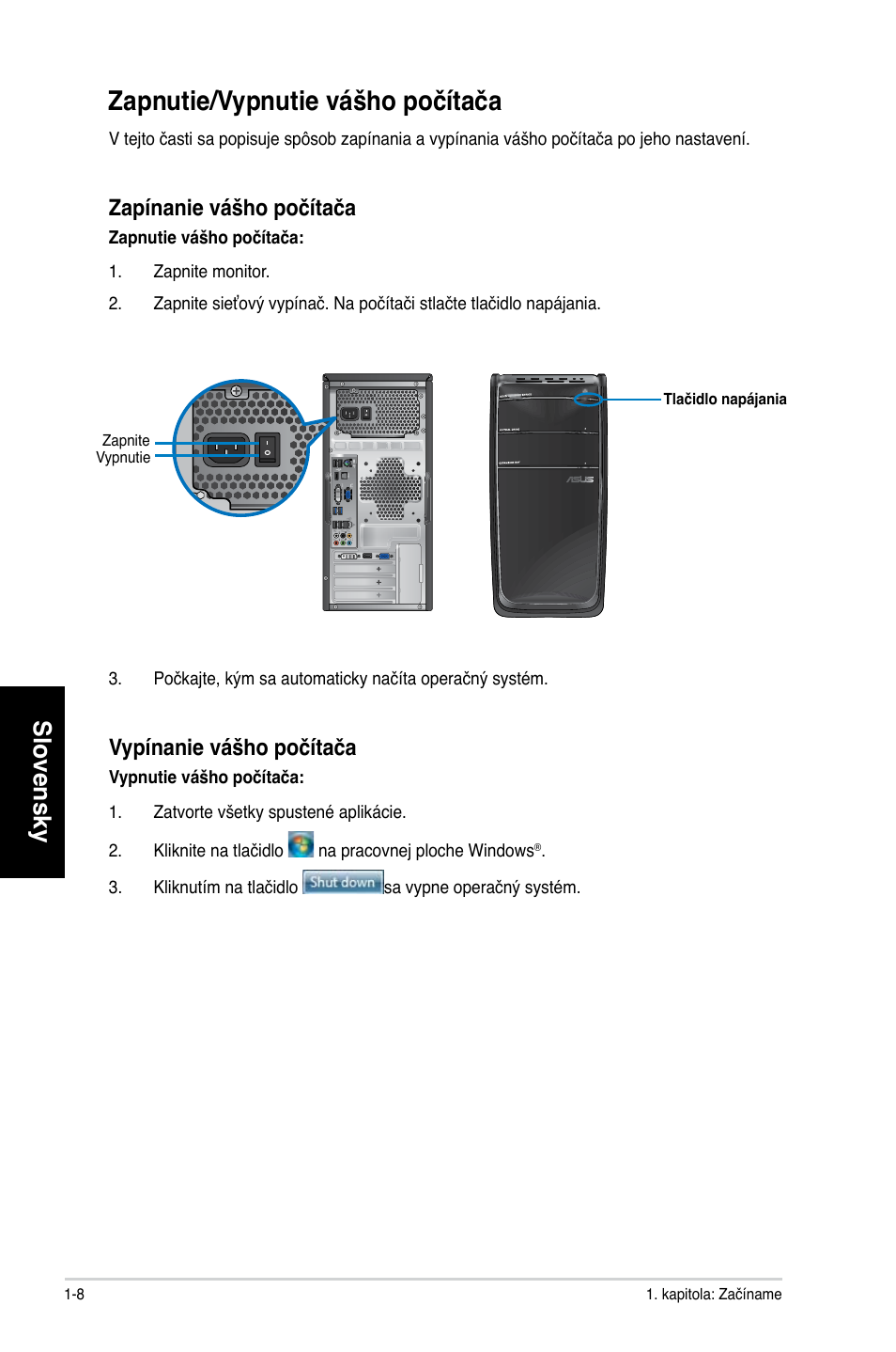 Zapnutie/vypnutie vášho počítača, Zapnutie/vypnutie vášho počítača -8, Slovensky | Zapínanie vášho počítača, Vypínanie vášho počítača | Asus CG8350 User Manual | Page 246 / 384