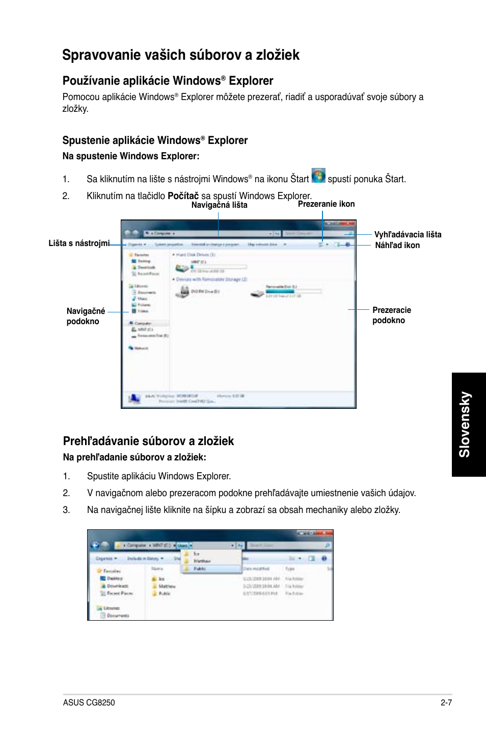 Spravovanie vašich súborov a zložiek, Spravovanie vašich súborov a zložiek -7, Slovensky | Používanie aplikácie windows, Explorer, Prehľadávanie súborov a zložiek | Asus CG8350 User Manual | Page 253 / 384