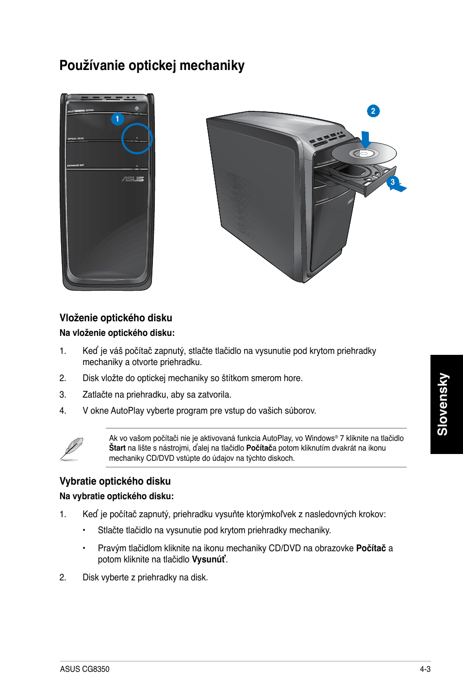 Používanie optickej mechaniky, Používanie optickej mechaniky -3, Slovensky | Asus CG8350 User Manual | Page 273 / 384