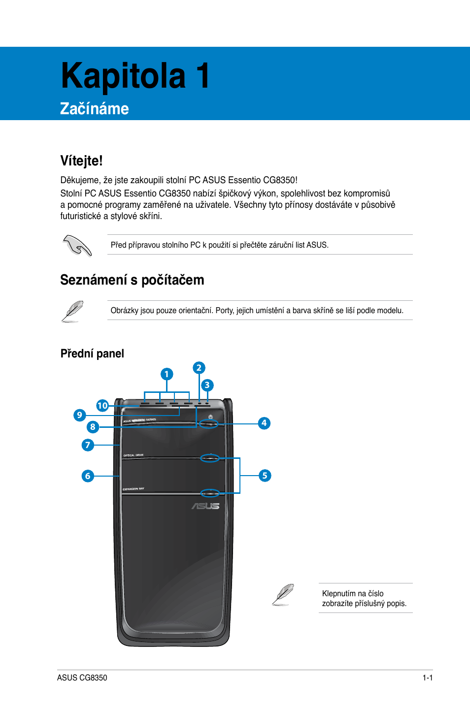 Kapitola 1, Začínáme, Vítejte | Seznámení s počítačem, Vítejte! 1-1 seznámení s počítačem -1 | Asus CG8350 User Manual | Page 87 / 384