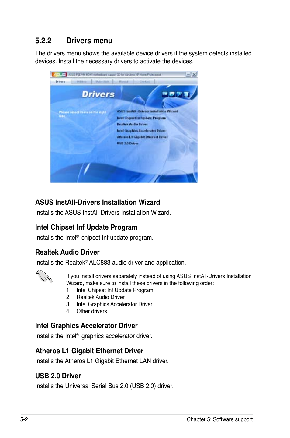 2 drivers menu, Asus install-drivers installation wizard, Intel chipset inf update program | Realtek audio driver, Intel graphics accelerator driver, Atheros l1 gigabit ethernet driver, Usb 2.0 driver | Asus P5E-VM HDMI User Manual | Page 108 / 156