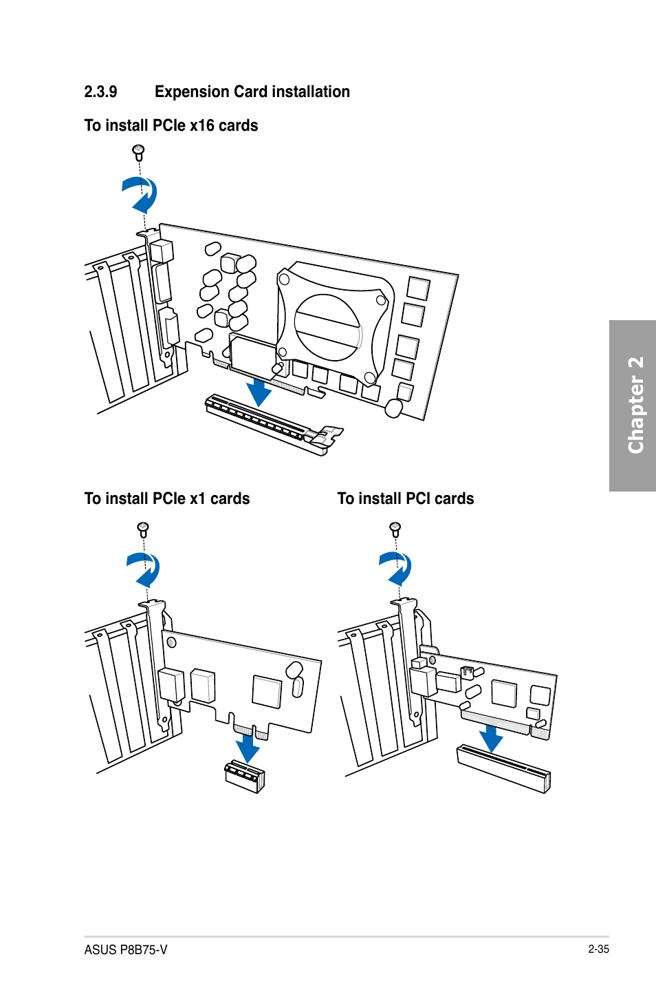 9 expension card installation, Expension card installation -35, Chapter 2 | Asus P8B75-V User Manual | Page 53 / 136