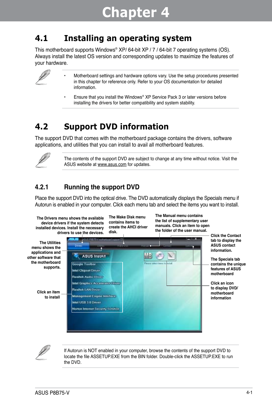 Chapter 4: software support, 1 installing an operating system, 2 support dvd information | 1 running the support dvd, Chapter 4, Software support, Installing an operating system -1, Support dvd information -1, Running the support dvd -1 | Asus P8B75-V User Manual | Page 97 / 136