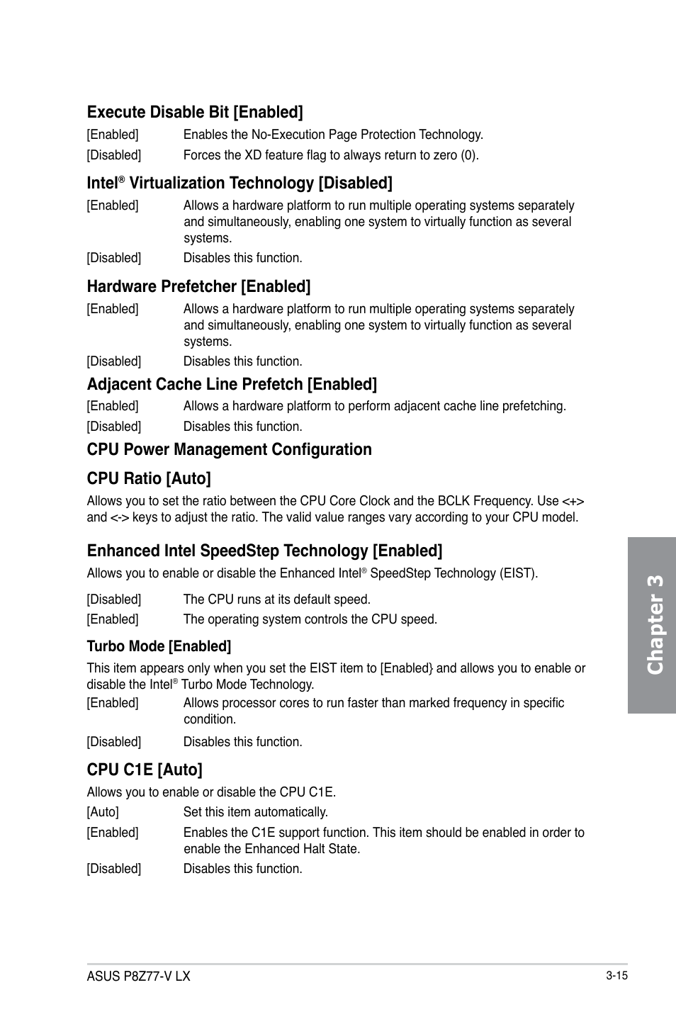 Chapter 3, Execute disable bit [enabled, Intel | Virtualization technology [disabled, Hardware prefetcher [enabled, Adjacent cache line prefetch [enabled, Cpu power management configuration cpu ratio [auto, Enhanced intel speedstep technology [enabled, Cpu c1e [auto | Asus P8Z77-V LX User Manual | Page 76 / 142