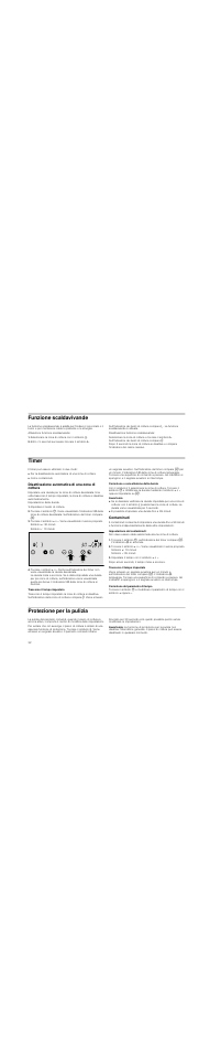 Funzione scaldavivande, Selezionare la zona di cottura con il simbolo ( ), Entro i 5 secondi successivi toccare il simbolo l | Timer, Disattivazione automatica di una zona di cottura, Impostare il livello di cottura, Simbolo +: 30 minuti, Simbolo -: 10 minuti, Trascorso il tempo impostato, Correzione o cancellazione della durata | Neff N14D30N0 User Manual | Page 32 / 60
