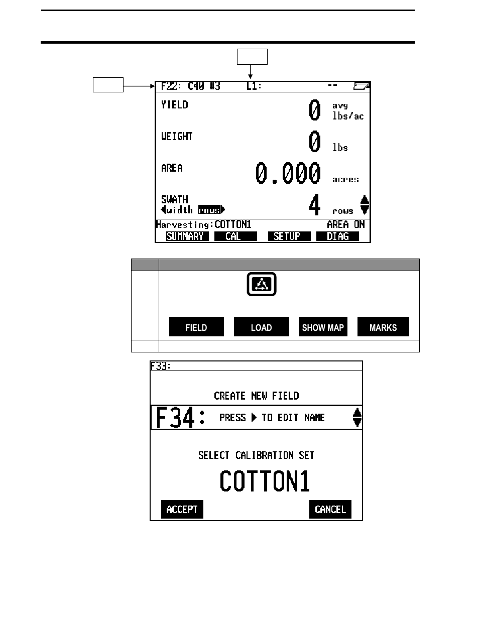 Pf3000 cotton yield monitor, Ag leader technology, Creating, naming fields, & loads | Ag Leader PF3000 Cotton Yield Monitor Operators Manual User Manual | Page 34 / 149