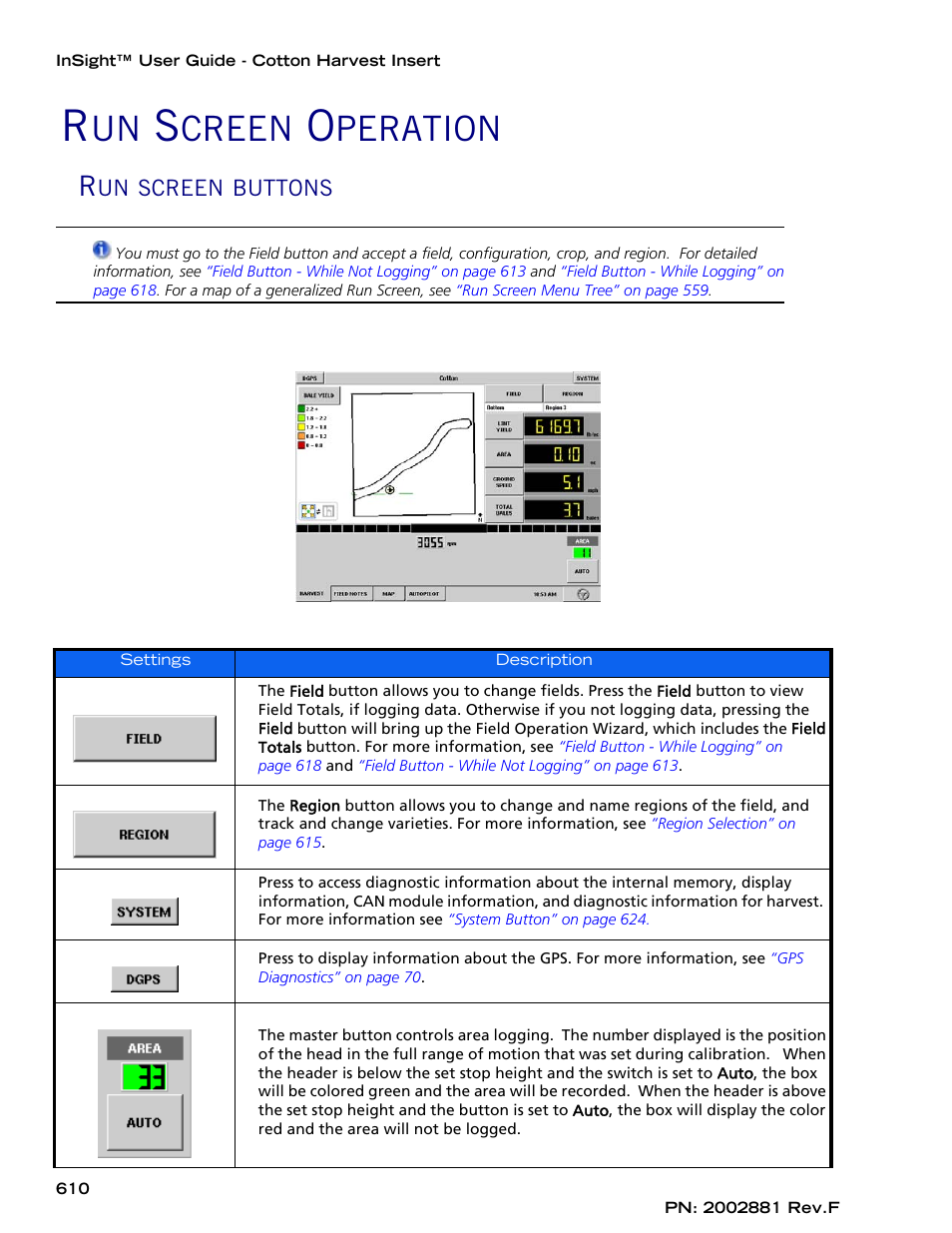 Run screen operation, Run screen buttons, Creen | Peration | Ag Leader InSight Cotton Harvest Insert Ver.6.0 Users Manual User Manual | Page 38 / 60