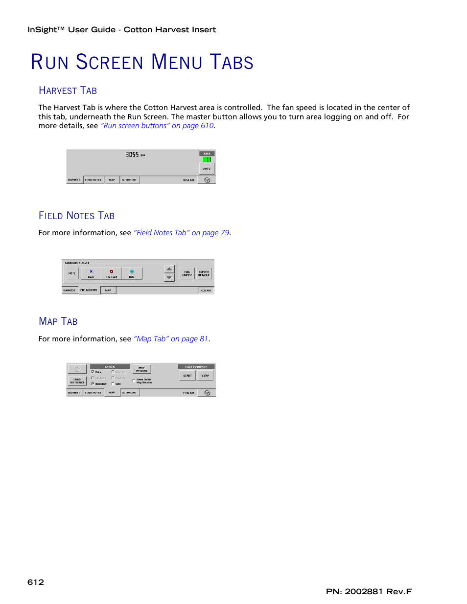 Run screen menu tabs, Harvest tab, Field notes tab | Map tab, Creen | Ag Leader InSight Cotton Harvest Insert Ver.6.0 Users Manual User Manual | Page 40 / 60