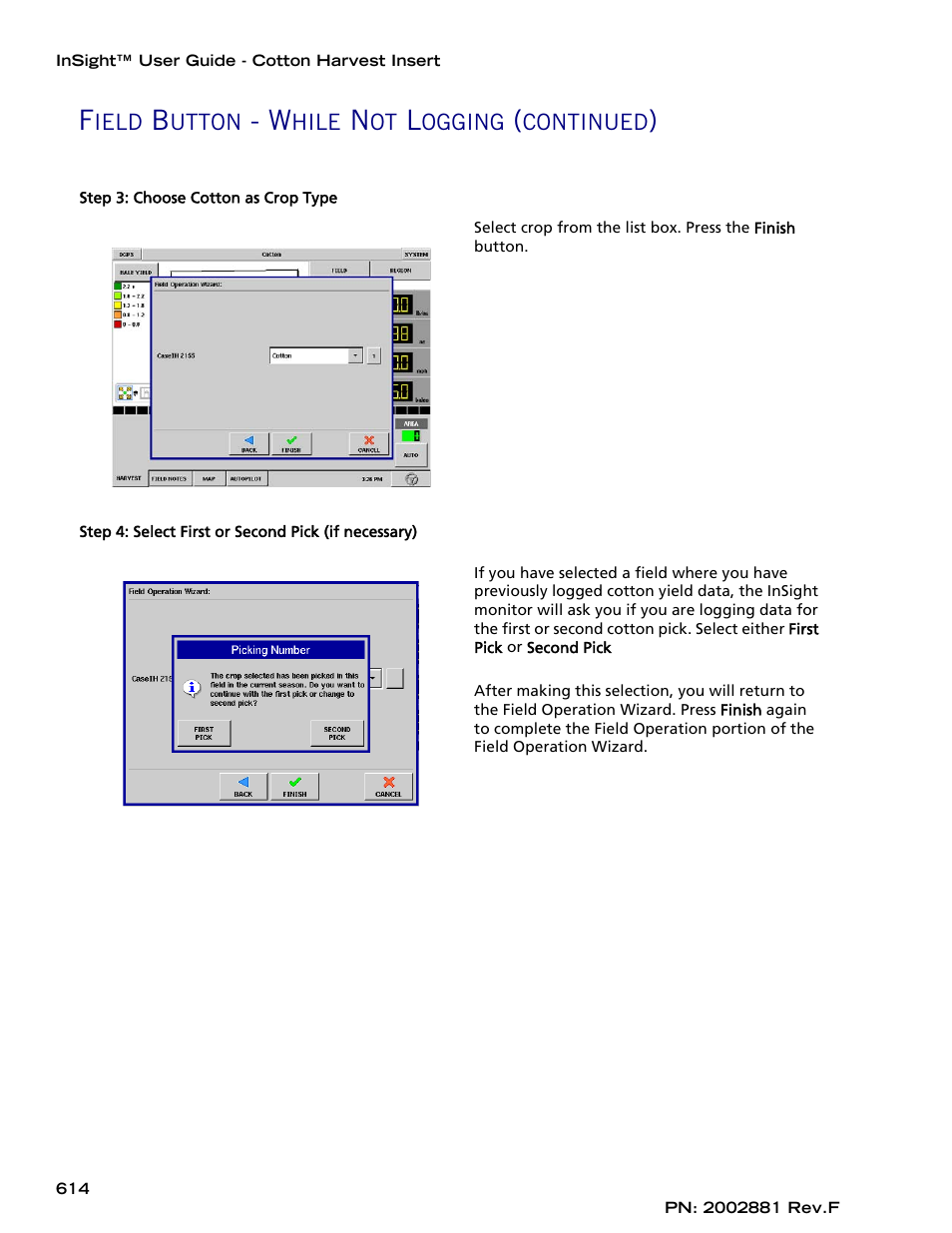 Field button - while not logging (continued) | Ag Leader InSight Cotton Harvest Insert Ver.6.0 Users Manual User Manual | Page 42 / 60