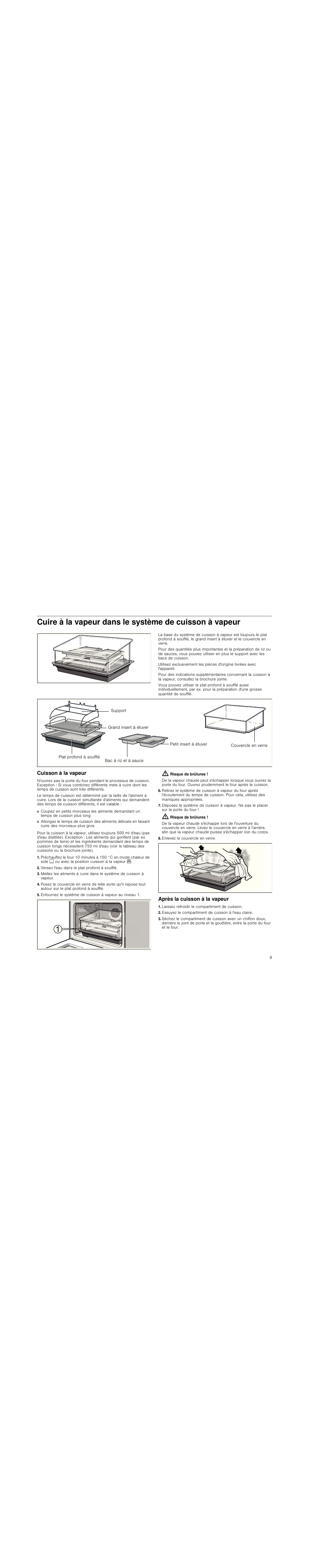 Cuisson à la vapeur, Versez l'eau dans le plat profond à soufflé, Risque de brûlures | Enlevez le couvercle en verre, Après la cuisson à la vapeur, Laissez refroidir le compartiment de cuisson, Essuyez le compartiment de cuisson à l'eau claire | Neff N8642X3 User Manual | Page 9 / 28