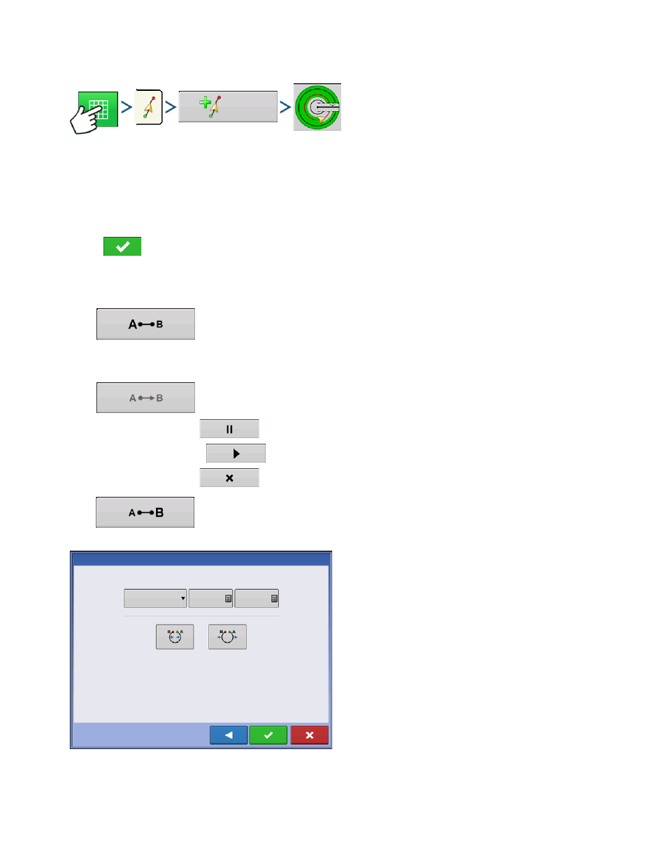 Select pattern, Create ab line using driven path, Select pattern create ab line using driven path | Ag Leader Versa Users Manual User Manual | Page 127 / 304