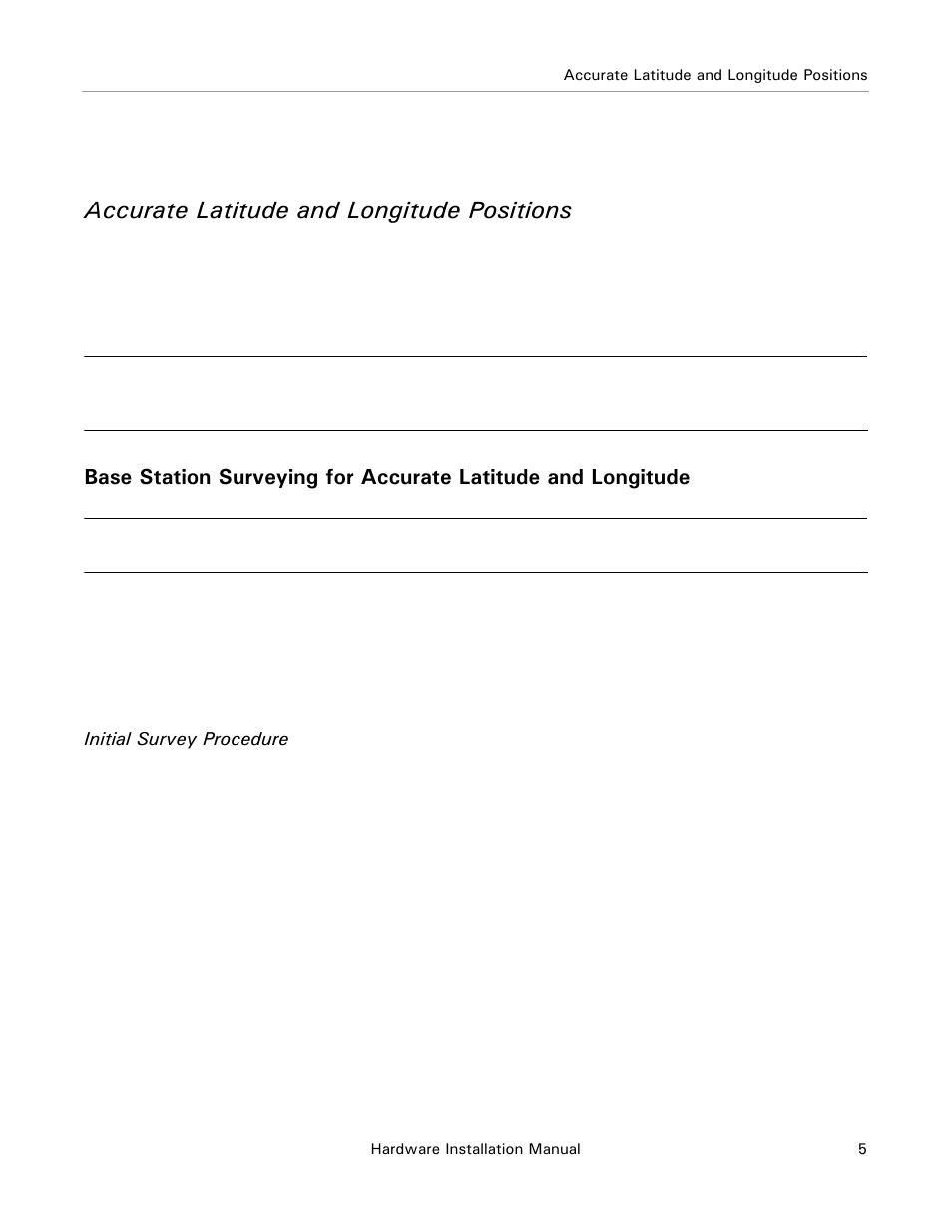 Accurate latitude and longitude positions, Initial survey procedure | Ag Leader Base Station Hardware Manual User Manual | Page 7 / 72