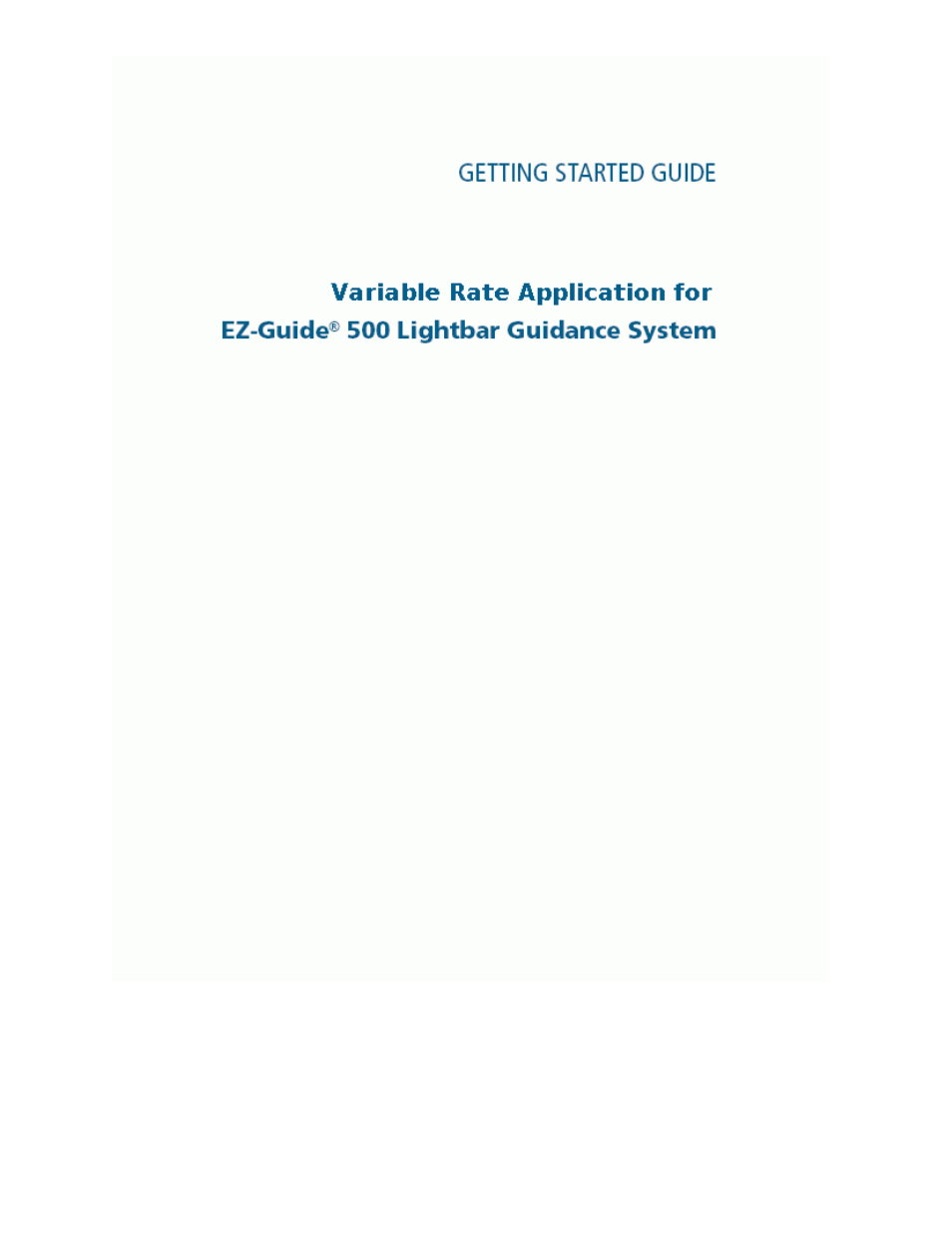 Ag Leader EZ-Guide 500 Variable Rate Getting Started Guide User Manual | 41 pages