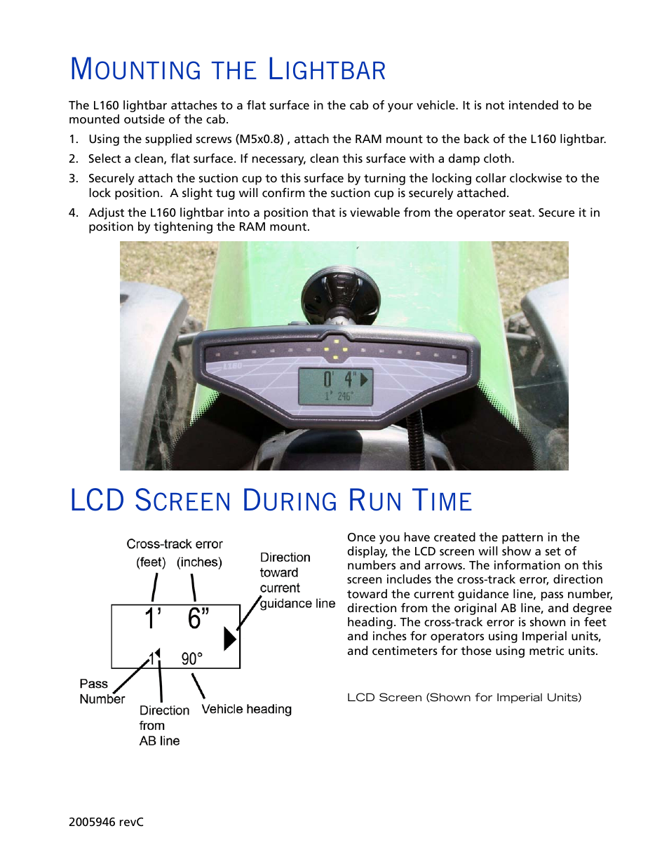 Mounting the lightbar, Lcd screen during run time, Lcd s | Ounting, Ightbar, Creen, Uring | Ag Leader L160 - Lightbar User Guide User Manual | Page 3 / 6
