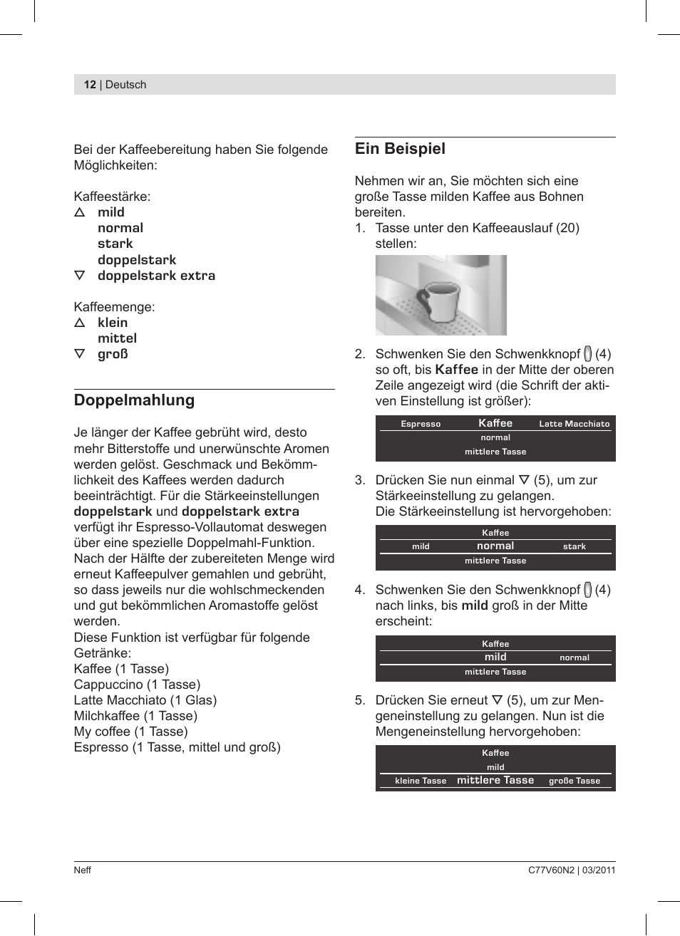 Doppelmahlung, Ein beispiel, Mild normal stark doppelstark | Doppelstark extra, Klein mittel, Groß, Doppelstark, Kaffee, Mild | Neff C77V60N2 User Manual | Page 12 / 86