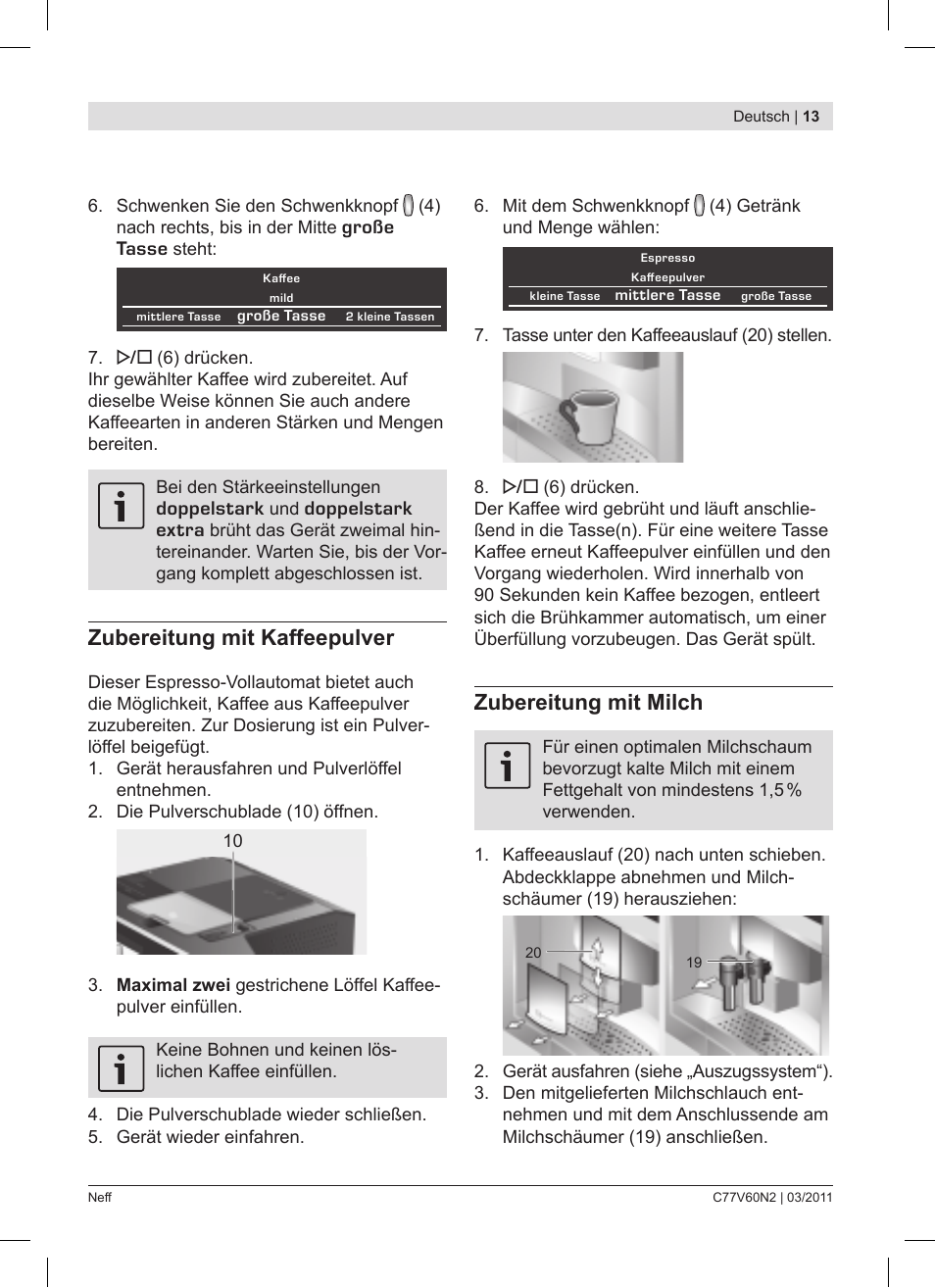 Zubereitung mit kaffeepulver, Zubereitung mit milch | Neff C77V60N2 User Manual | Page 13 / 86