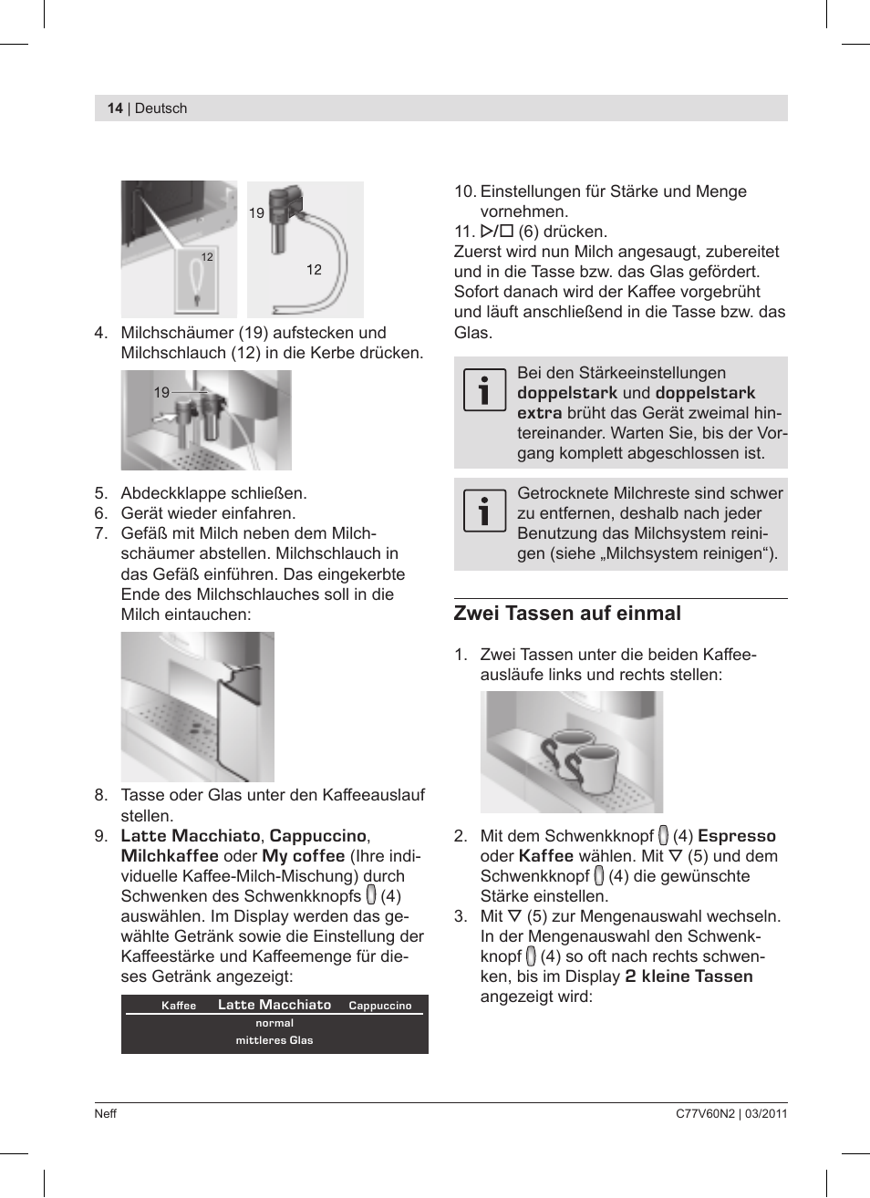 Zwei tassen auf einmal | Neff C77V60N2 User Manual | Page 14 / 86