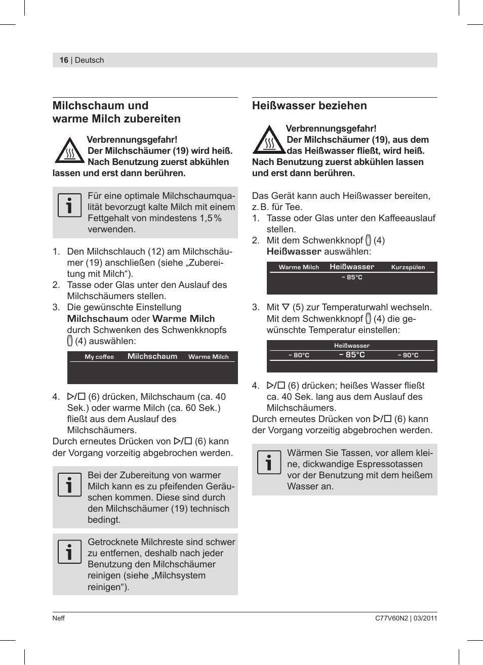 Heißwasser beziehen, Milchschaum und warme milch zubereiten | Neff C77V60N2 User Manual | Page 16 / 86