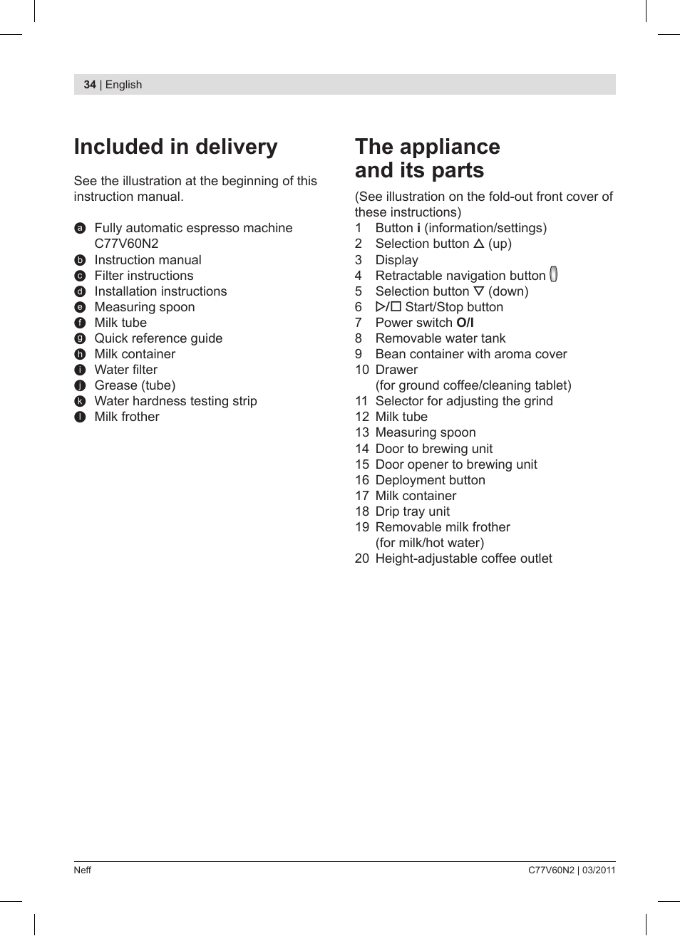 Included in delivery, The appliance and its parts | Neff C77V60N2 User Manual | Page 34 / 86