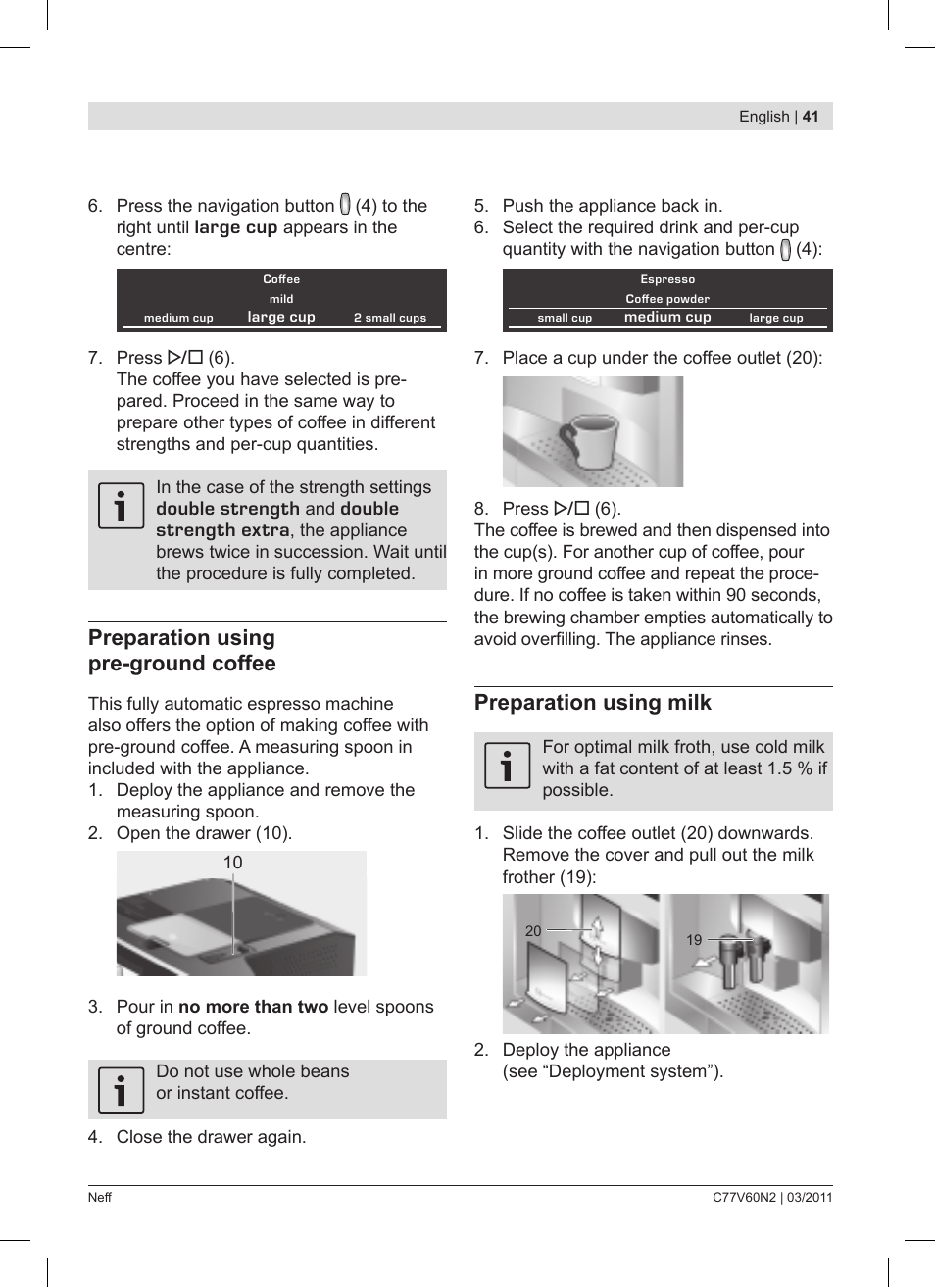 Preparation using pre­ground coffee, Preparation using milk | Neff C77V60N2 User Manual | Page 41 / 86