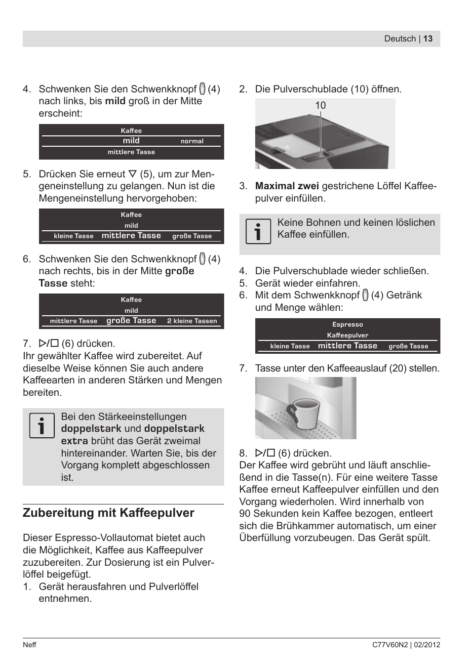 Zubereitung mit kaffeepulver, Mild, Große tasse | Doppelstark, Doppelstark extra | Neff C77V60N2 User Manual | Page 15 / 96