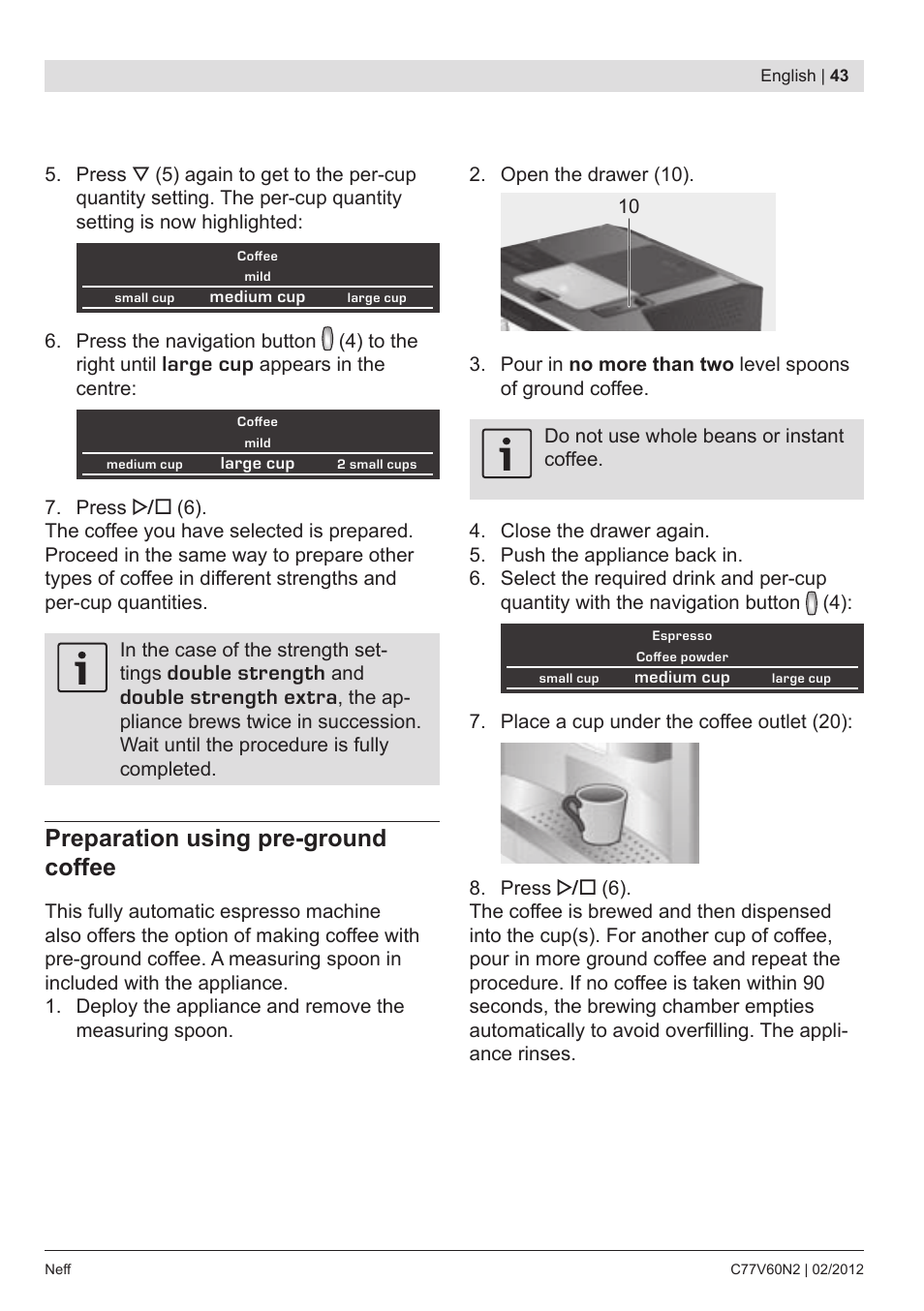 Preparation using pre­ground coffee, Large cup, Double strength | Double strength extra | Neff C77V60N2 User Manual | Page 45 / 96