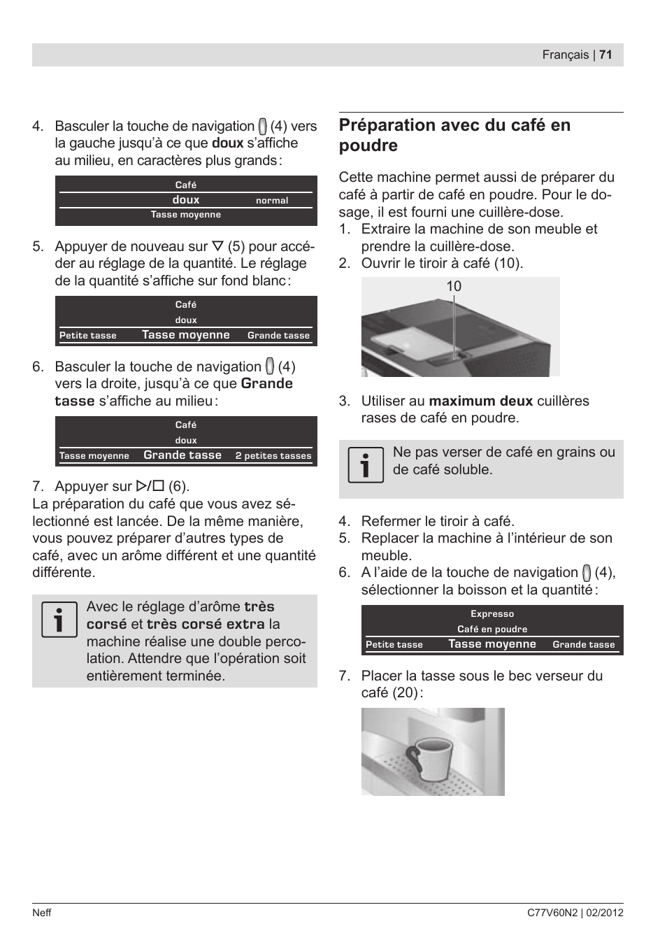 Préparation avec du café en poudre, Doux, Grande tasse | Très corsé, Très corsé extra | Neff C77V60N2 User Manual | Page 73 / 96