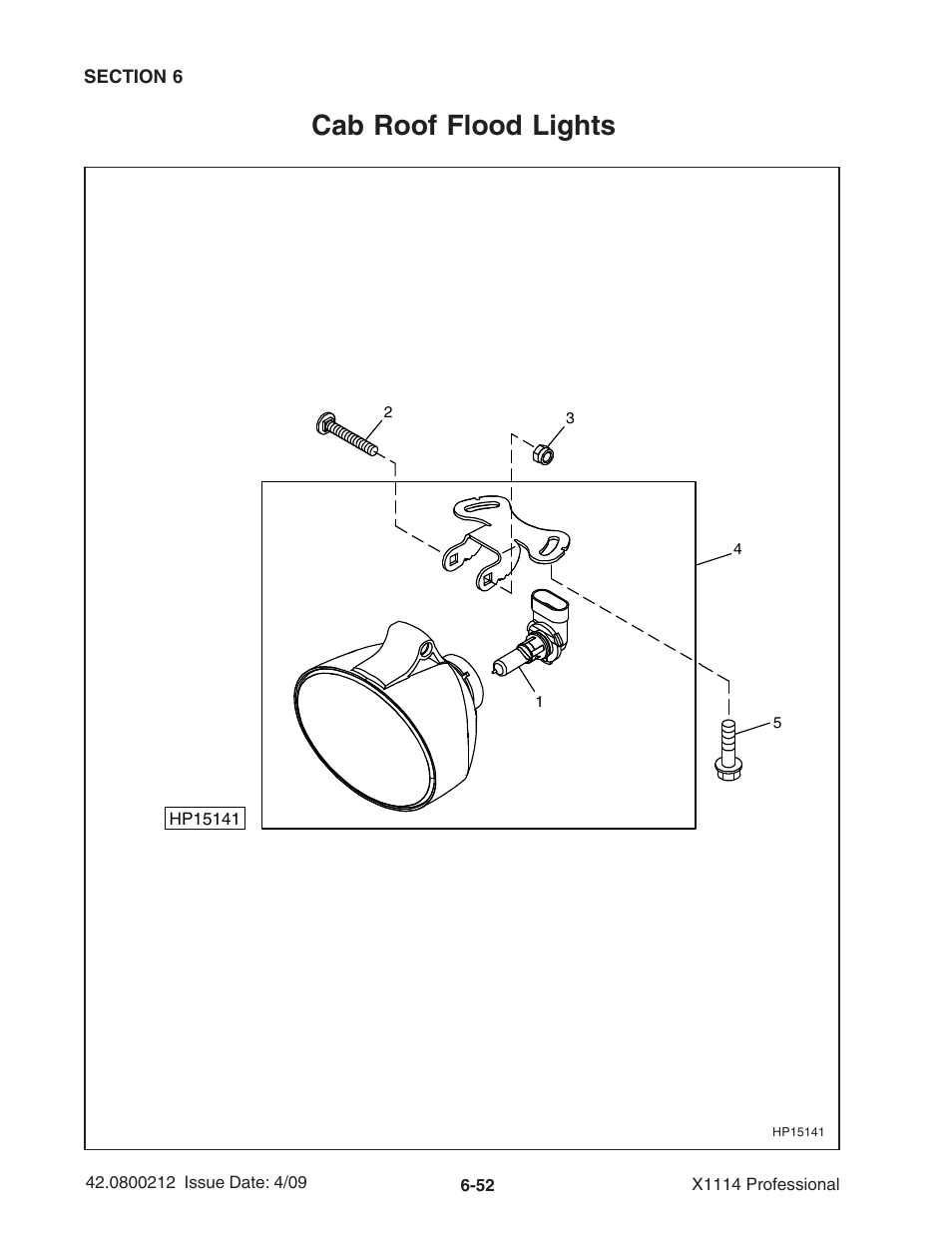 Cab roof flood lights | Ag-Bag X1114 Bagger User Manual | Page 146 / 262