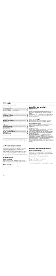 Â indice[it] istruzioni per l’uso, Aspetti a cui prestare attenzione, Prima del montaggio | Danni imputabili al trasporto, Collegamento elettrico, M norme di sicurezza, Fondo molto caldo, Pericolo di scottature, Pericolo di incendio, Riparazioni effettuate in modo improprio | Neff N21H45N0 User Manual | Page 22 / 32