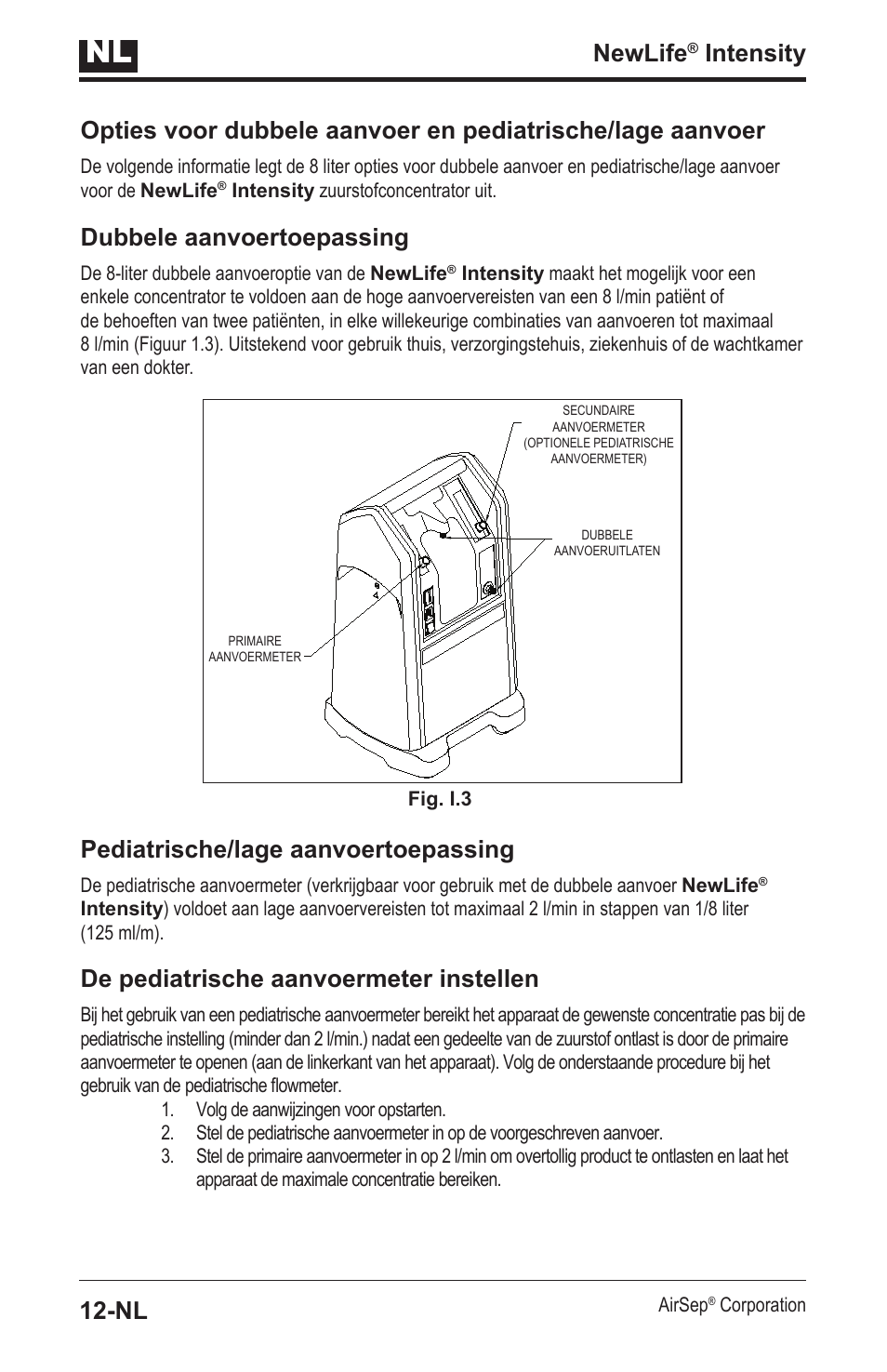 Newlife, Intensity 12-nl, Dubbele aanvoertoepassing | Pediatrische/lage aanvoertoepassing, De pediatrische aanvoermeter instellen | AirSep MN139-1 User Manual | Page 100 / 144