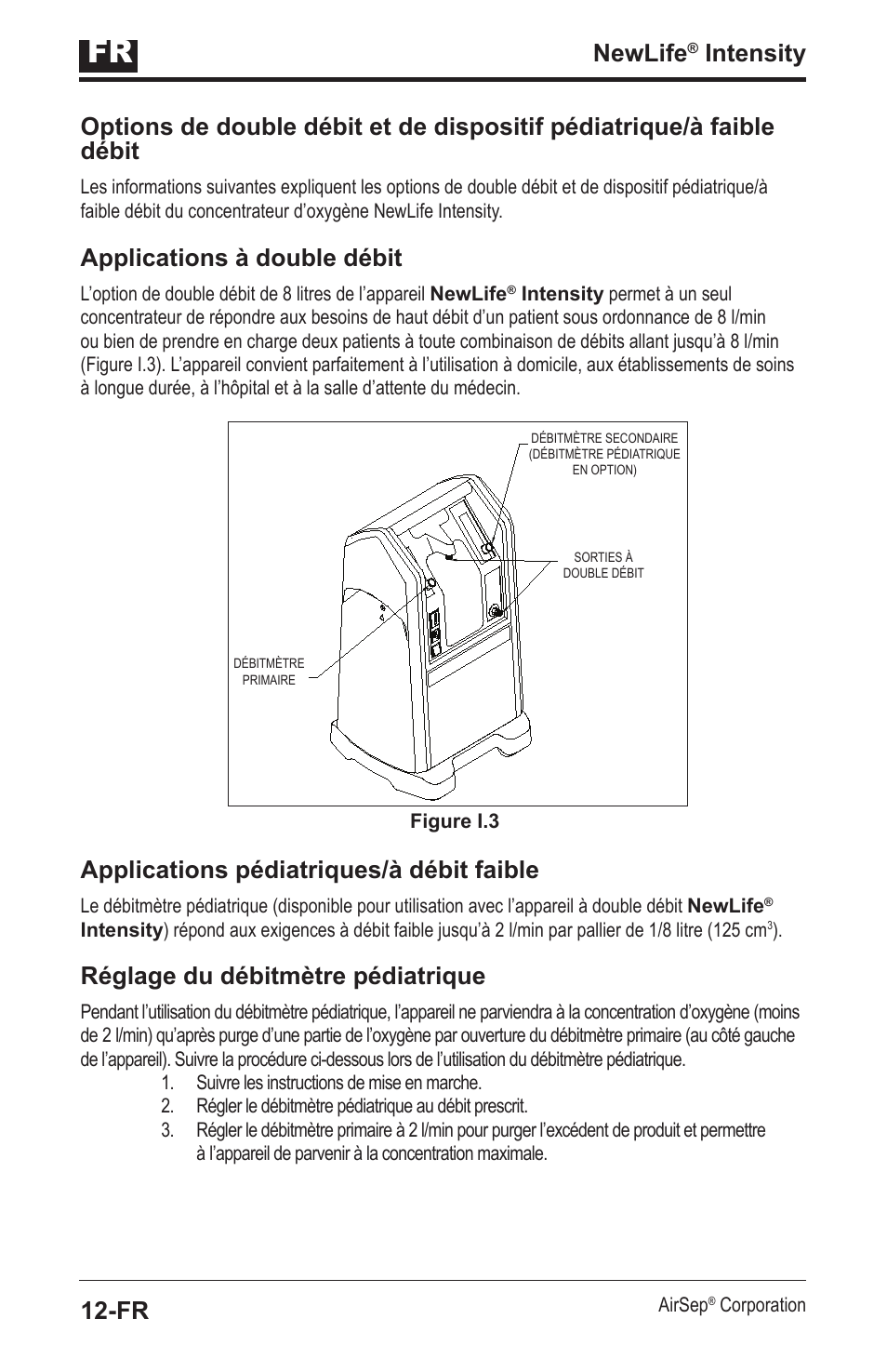 Newlife, Applications à double débit, Applications pédiatriques/à débit faible | Réglage du débitmètre pédiatrique | AirSep MN139-1 User Manual | Page 16 / 144