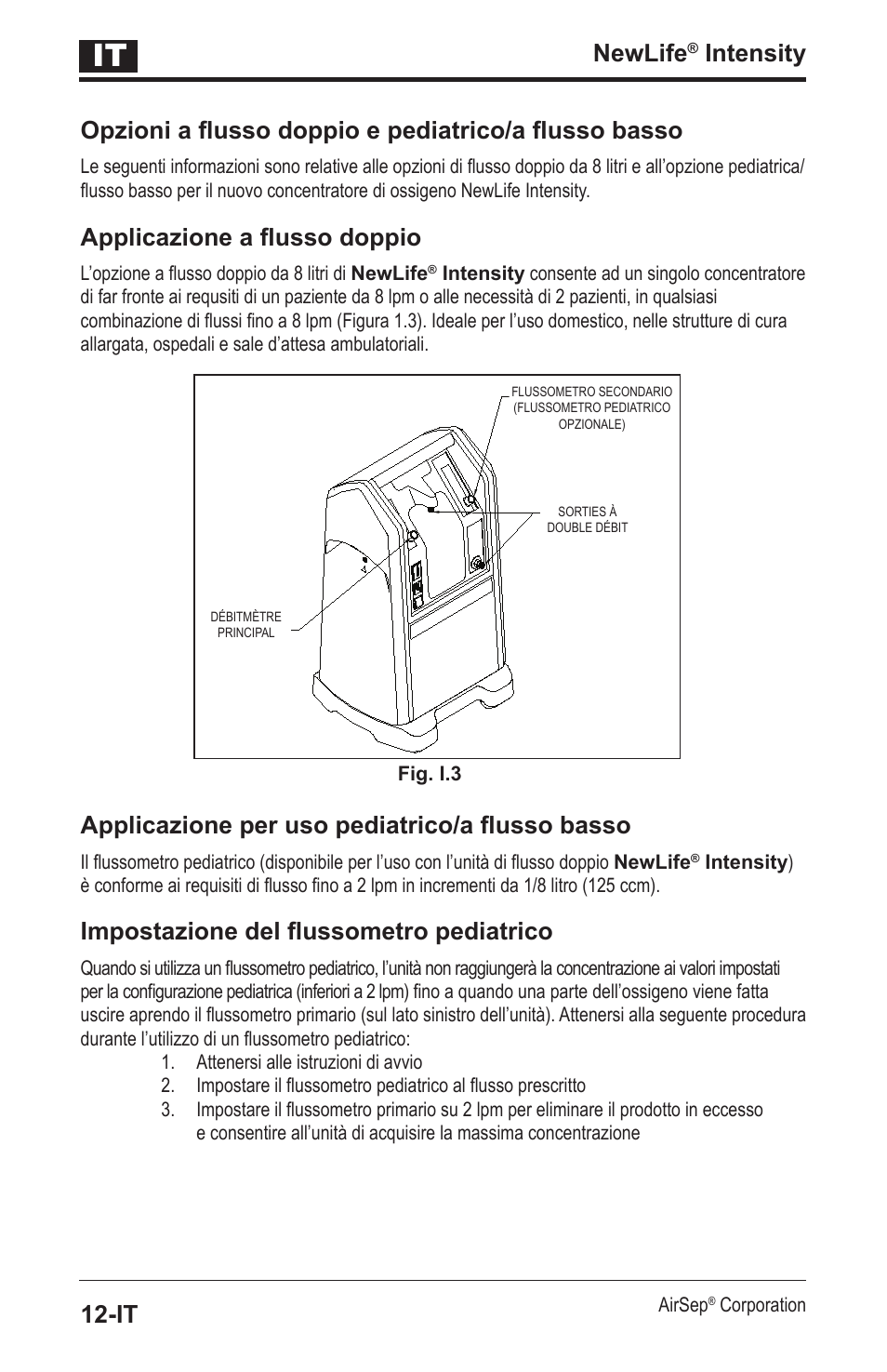 Newlife, Applicazione a flusso doppio, Applicazione per uso pediatrico/a flusso basso | Impostazione del flussometro pediatrico | AirSep MN139-1 User Manual | Page 86 / 144