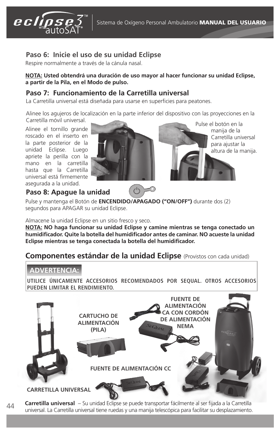 Componentes estándar de la unidad eclipse, Paso 6: inicie el uso de su unidad eclipse, Paso 7: funcionamiento de la carretilla universal | Paso 8: apague la unidad, Advertencia | AirSep 4111-7 User Manual | Page 44 / 95
