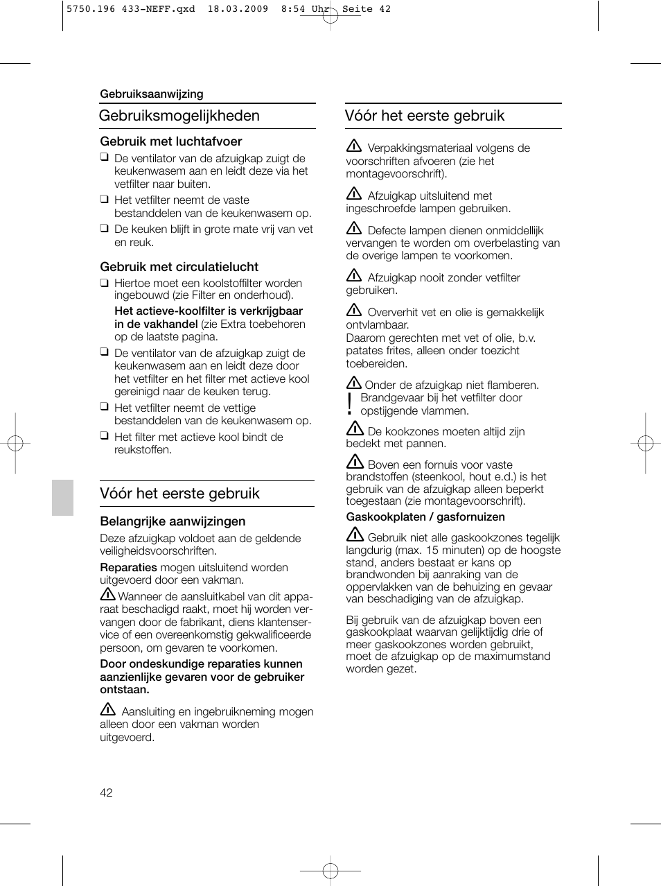 Vóór het eerste gebruik, Gebruiksmogelijkheden | Neff D5675X0 User Manual | Page 42 / 100