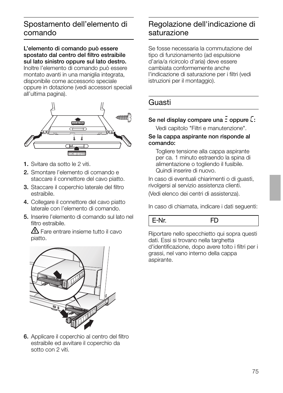 Spostamento dell’elemento di comando, Regolazione dell'indicazione di saturazione, Guasti | Neff D4692X0 User Manual | Page 75 / 116