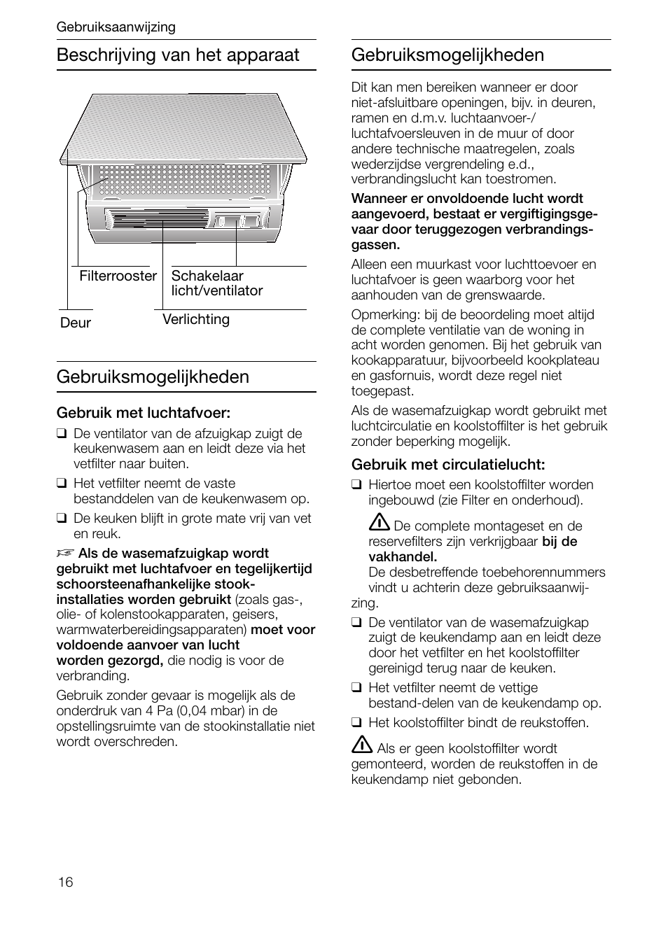 Gebruiksmogelijkheden | Neff D2664X0 User Manual | Page 16 / 96