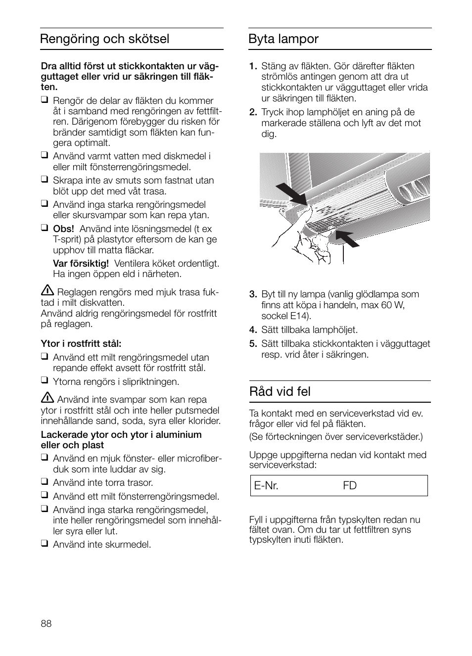 Råd vid fel, Byta lampor, Rengöring och skötsel | Neff D2664X0 User Manual | Page 88 / 96