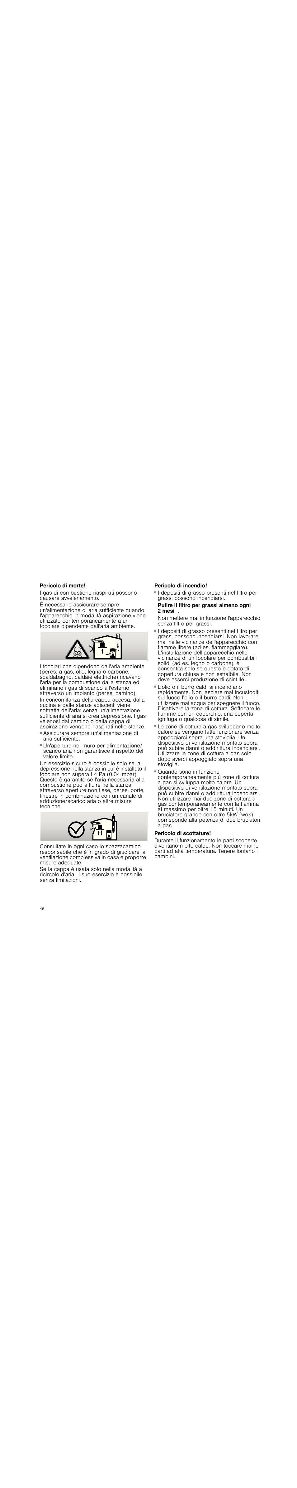 Pericolo di morte, Pericolo di incendio, Pulire il filtro per grassi almeno ogni 2 mesi | Pericolo di scottature | Neff D99L20N0 User Manual | Page 46 / 88