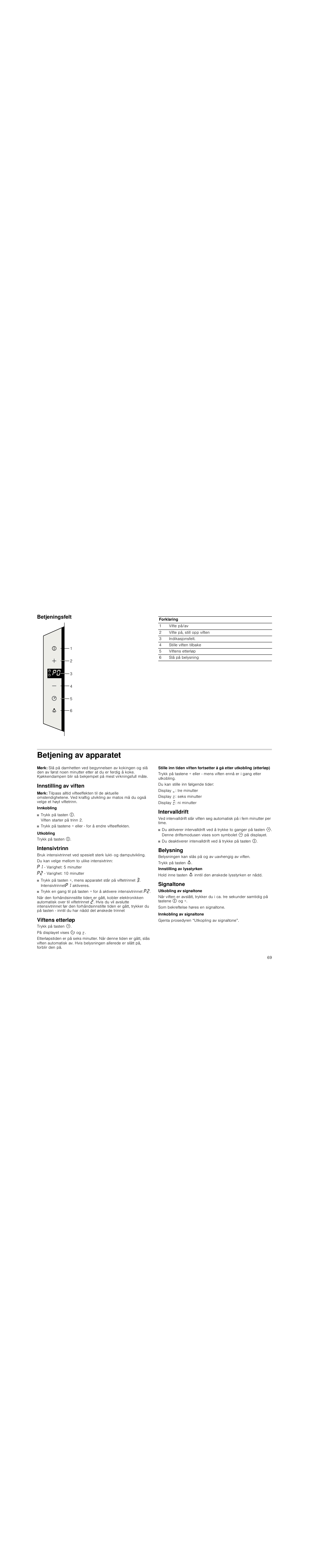 Betjeningsfelt, Betjening av apparatet, Merk | Innstilling av viften, Intensivtrinn, Viftens etterløp, Intervalldrift, Belysning, Signaltone | Neff D99L20N0 User Manual | Page 69 / 88