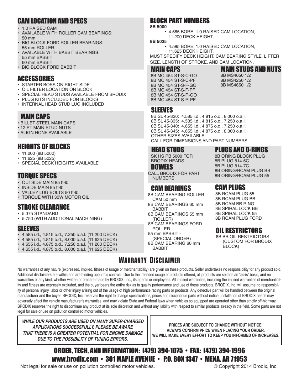 Arranty, Isclaimer, Block part numbers | Main caps main studs and nuts, Sleeves, Plugs and o-rings, Head studs dowels cam bearings cam plugs, Oil restrictors, Cam location and specs, Accessories | Brodix 5 Inch Bore Spacing Block User Manual | Page 2 / 2