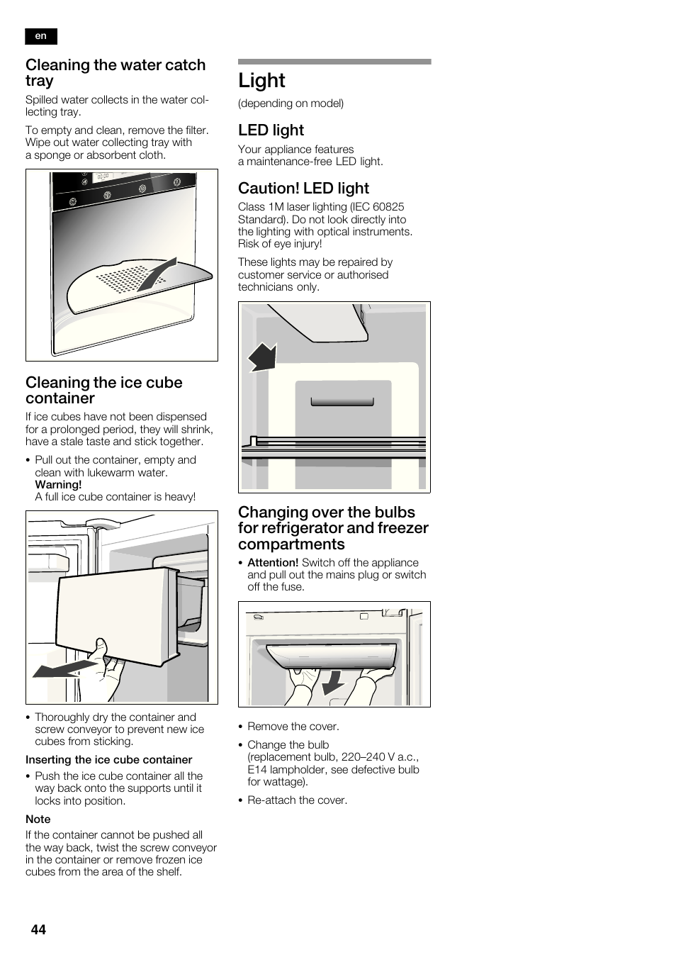 Light, Cleaning the water catch tray, Cleaning the ice cube container | Led light, Caution! led light | Neff K5935D1 User Manual | Page 44 / 140